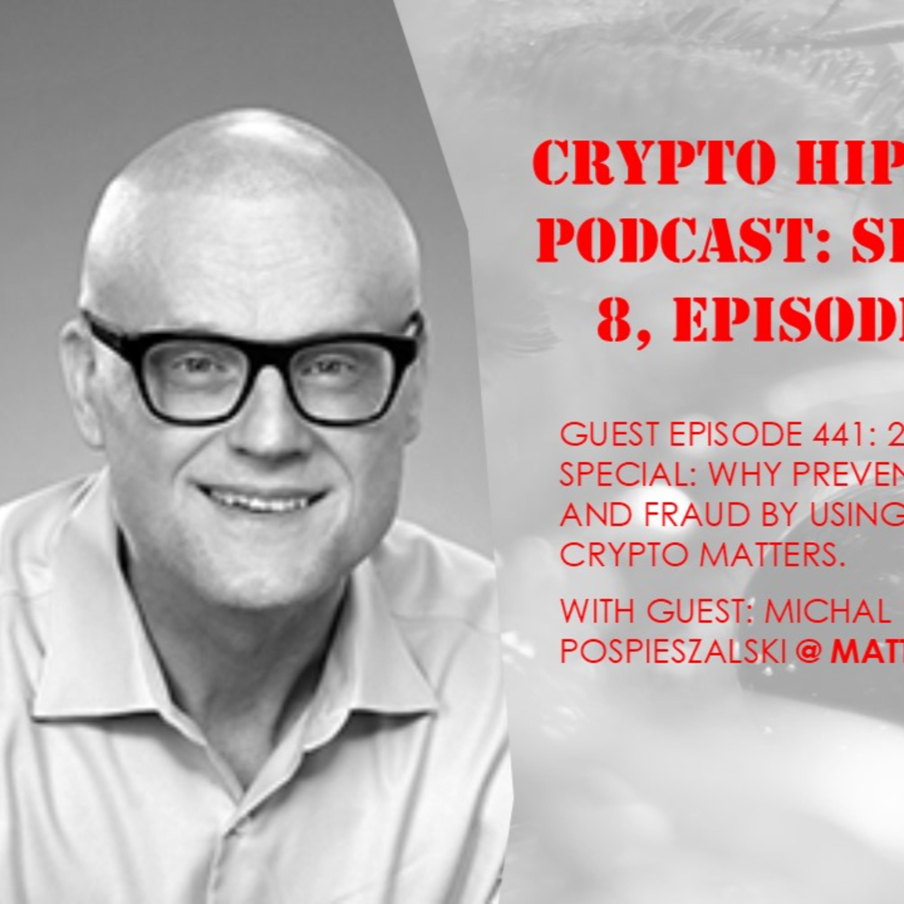 2024 Holiday Special: Why Preventing Theft and Fraud By Using AI in Crypto Matters, with Michal “Mehow” Pospieszalski @ MatterFi
