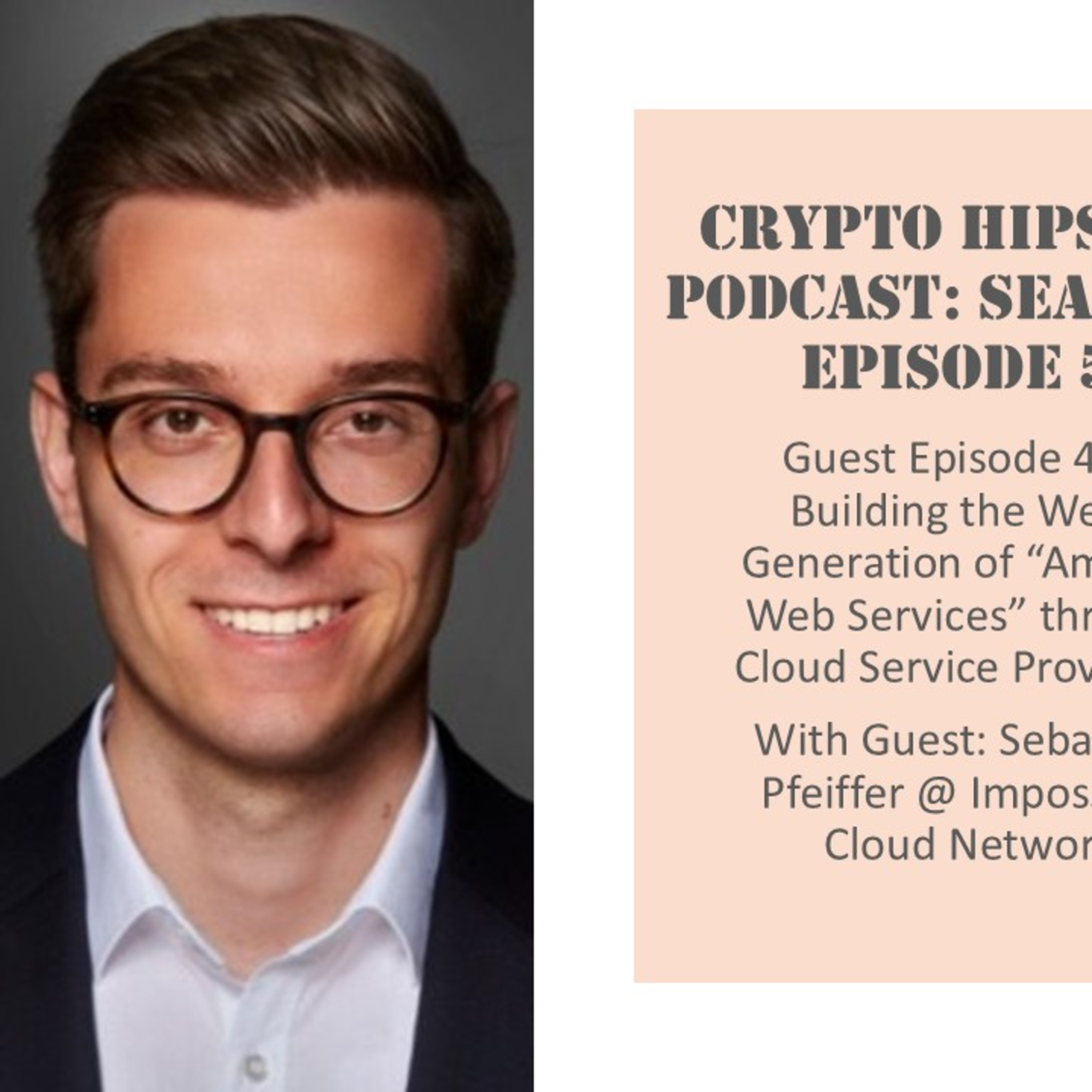 Building the Web3 Generation of “Amazon Web Services” through Cloud Service Providers, with Sebastian Pfeiffer @ Impossible Cloud Network (Audio)