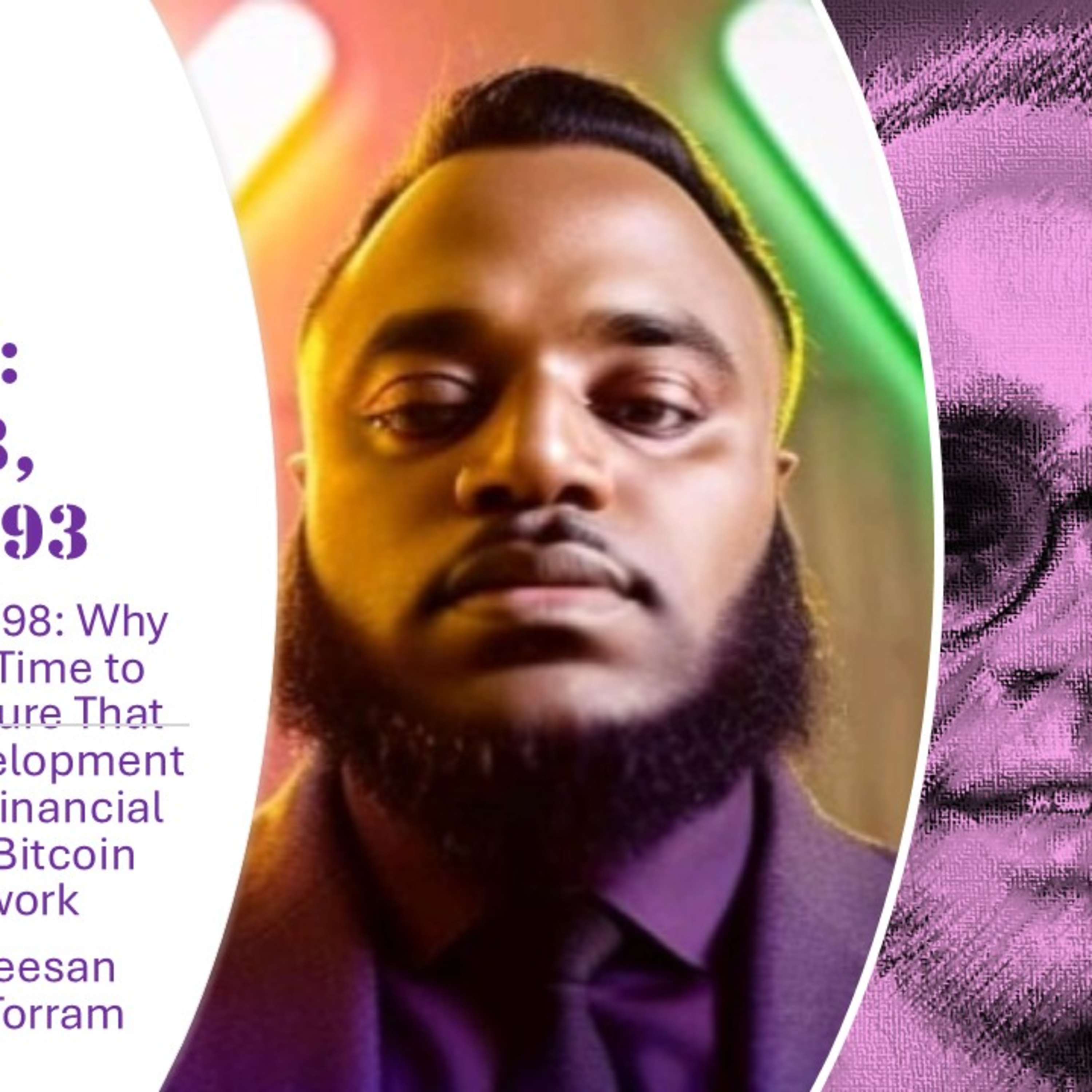 Why Now is the Best Time to Build Infrastructure That Fosters the Development of Institutional Financial Systems on the Bitcoin Blockchain Network, with Vakeesan Mahalingam @ Torram (Video)