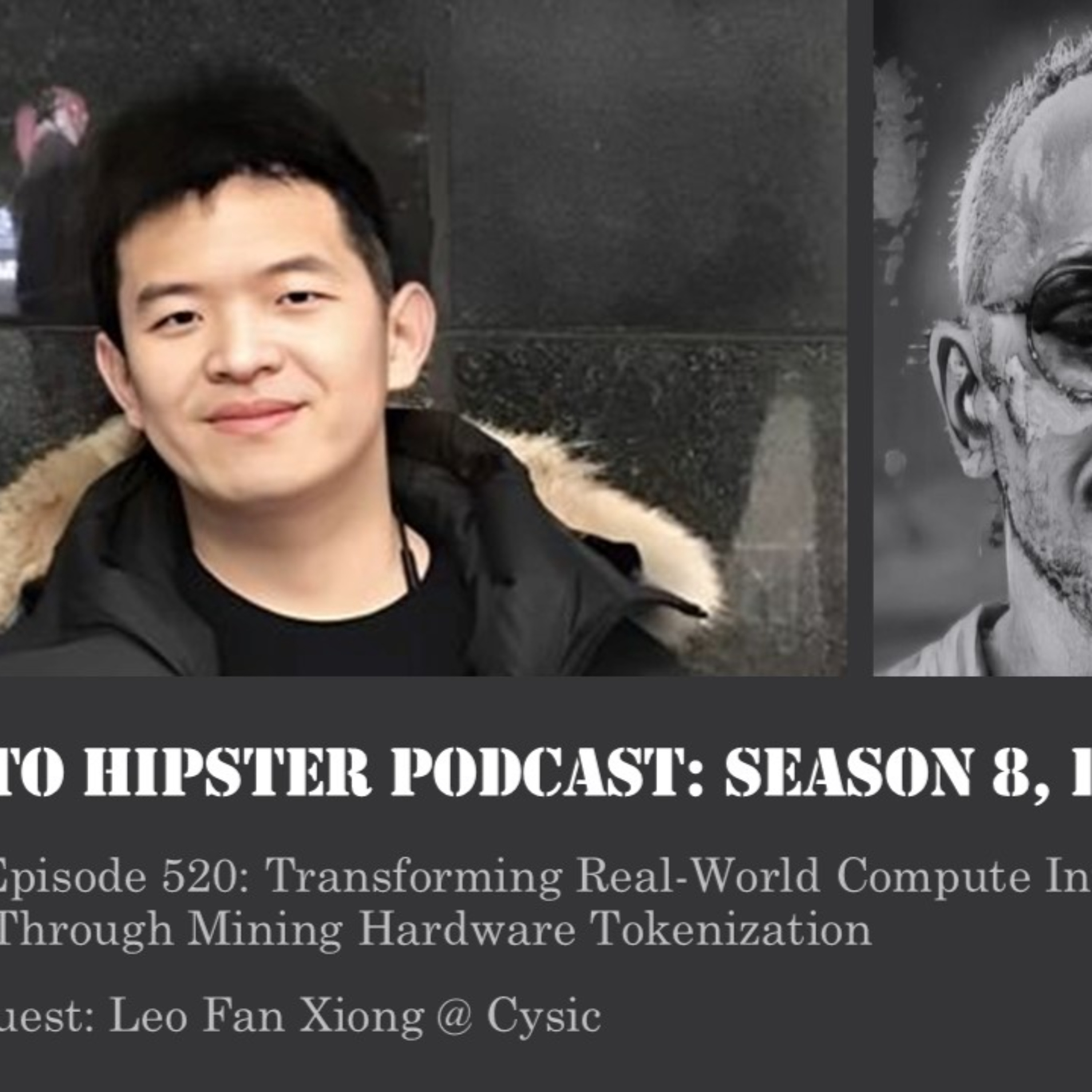 Transforming Real-World Compute Into On-Chain Assets Through Mining Hardware Tokenization, with Leo Fan Xiong @ Cysic (Video)