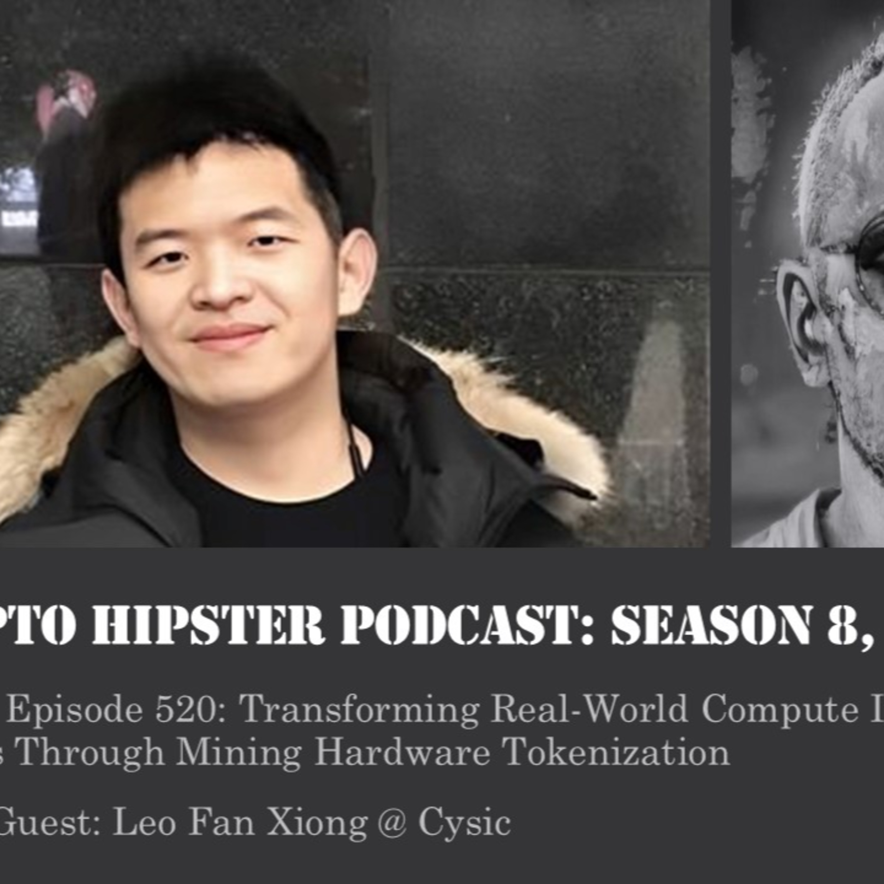 Transforming Real-World Compute Into On-Chain Assets Through Mining Hardware Tokenization, with Leo Fan Xiong @ Cysic (Audio)