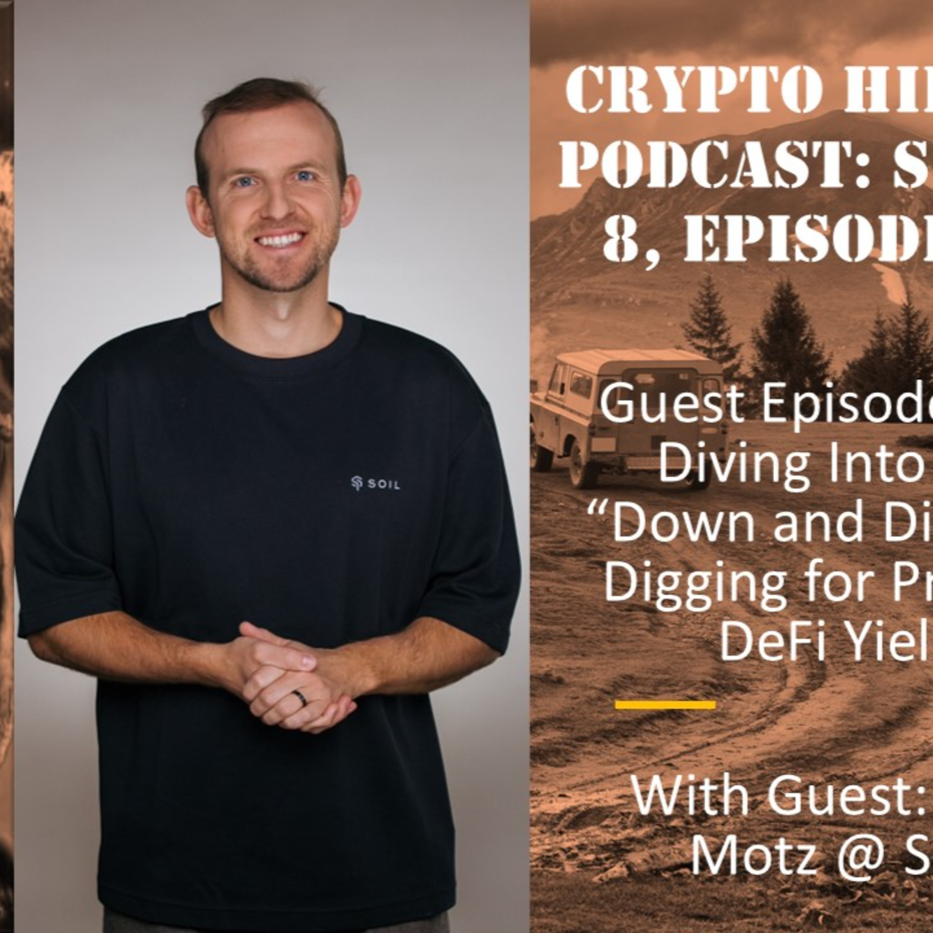 Diving Into the “Down and Dirty” of Digging for Pristine DeFi Yield, with Nick Motz @ Soil (Video)