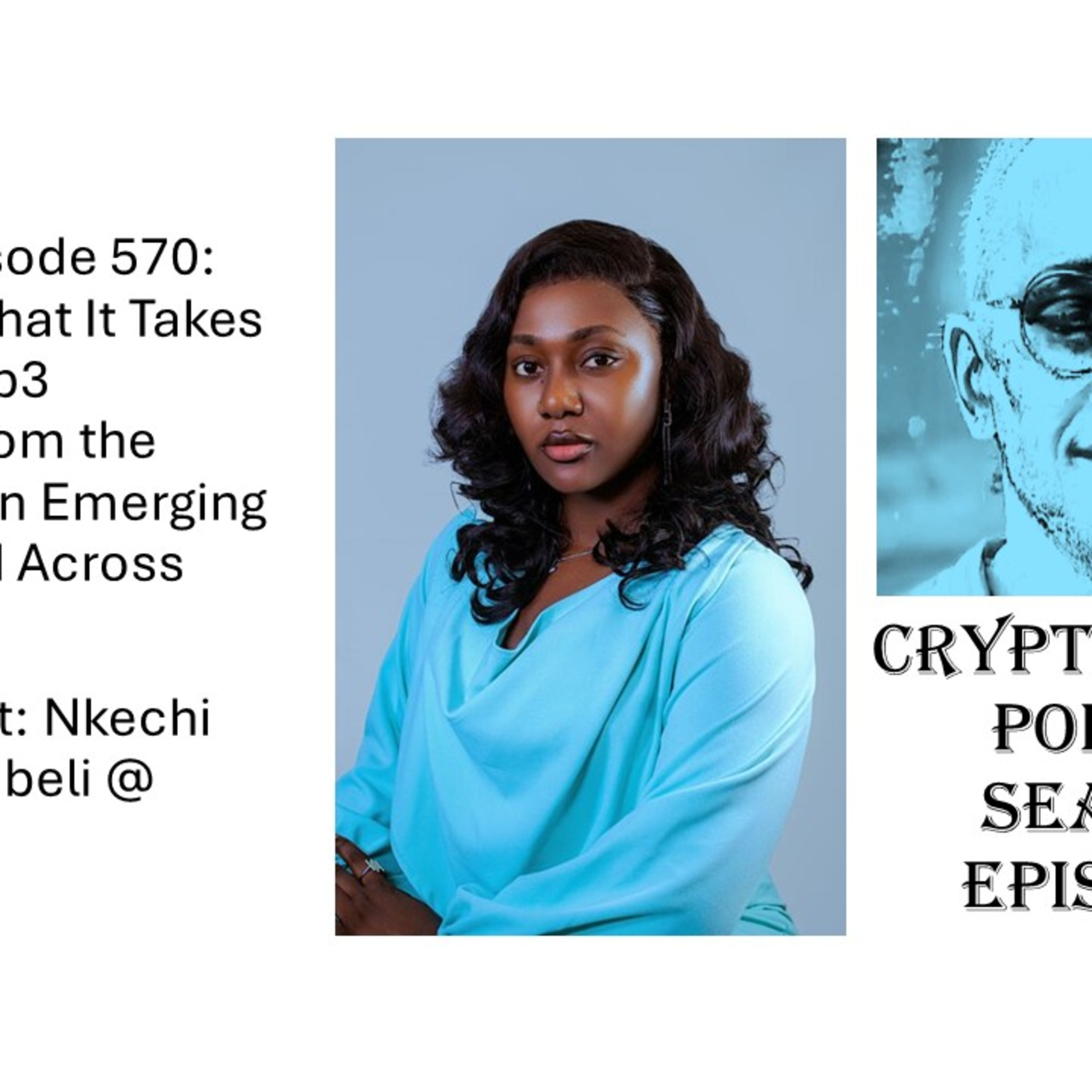 Exploring What It Takes to Grow Web3 Adoption From the Ground Up in Emerging Markets and Across Africa, with Nkechi (Charis) Enebeli @ UGLYCASH (Audio)