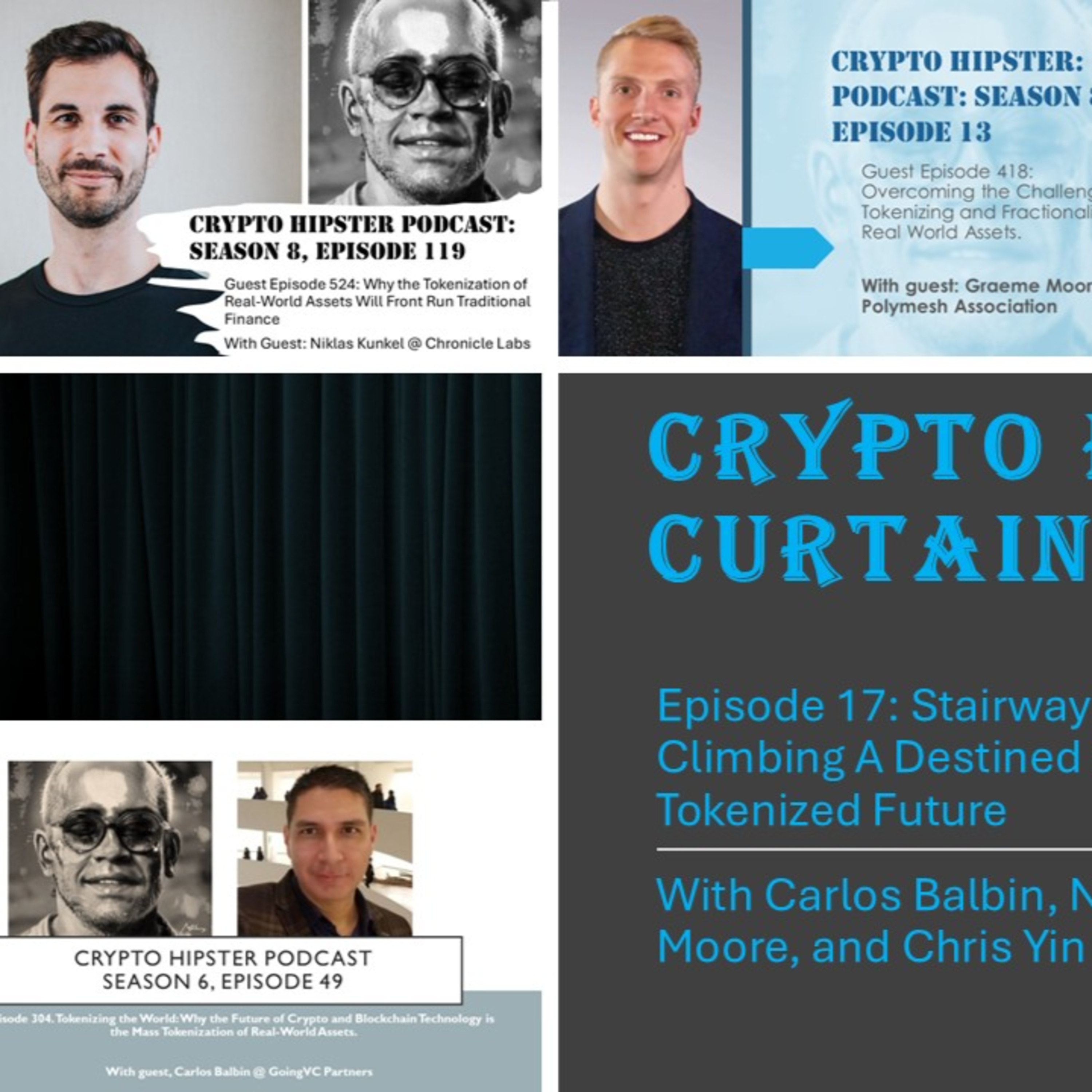 Crypto Hipster's Curtain Calls, Episode 17: Stairway to Heaven? Why We Are Climbing A Destined Pathway Toward a Fully Tokenized Future