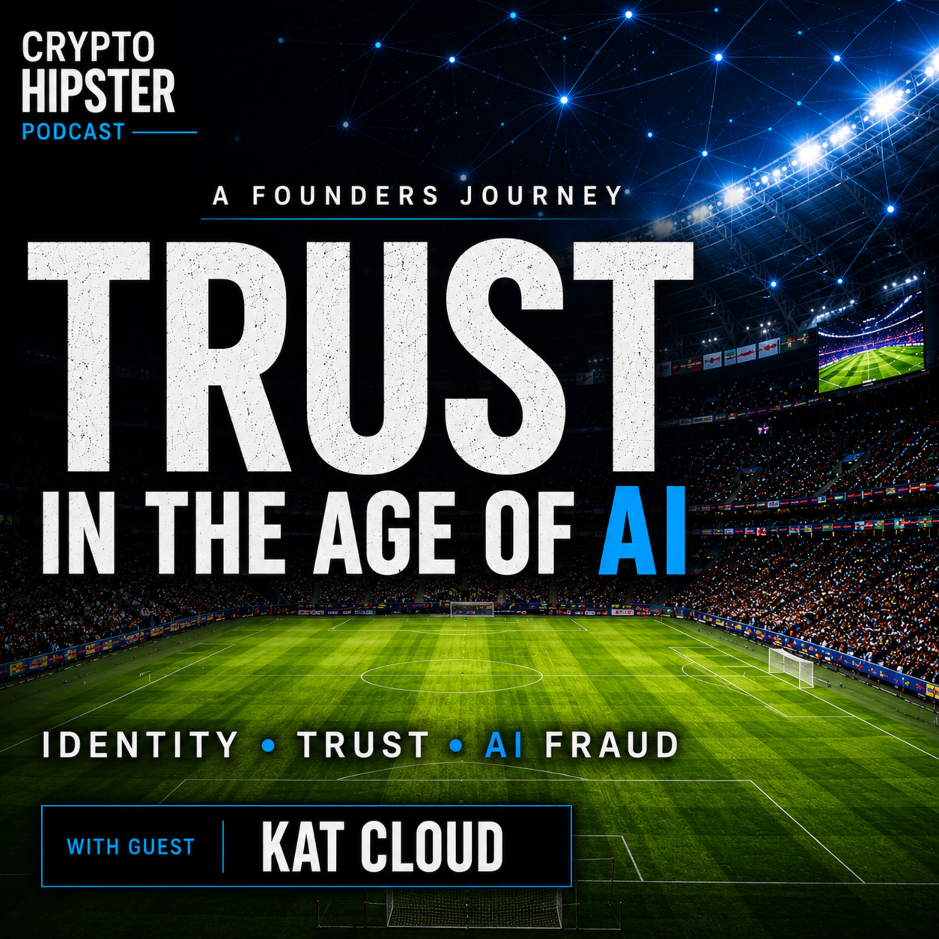 Founders Journey: Trust in the Age of AI episode artwork