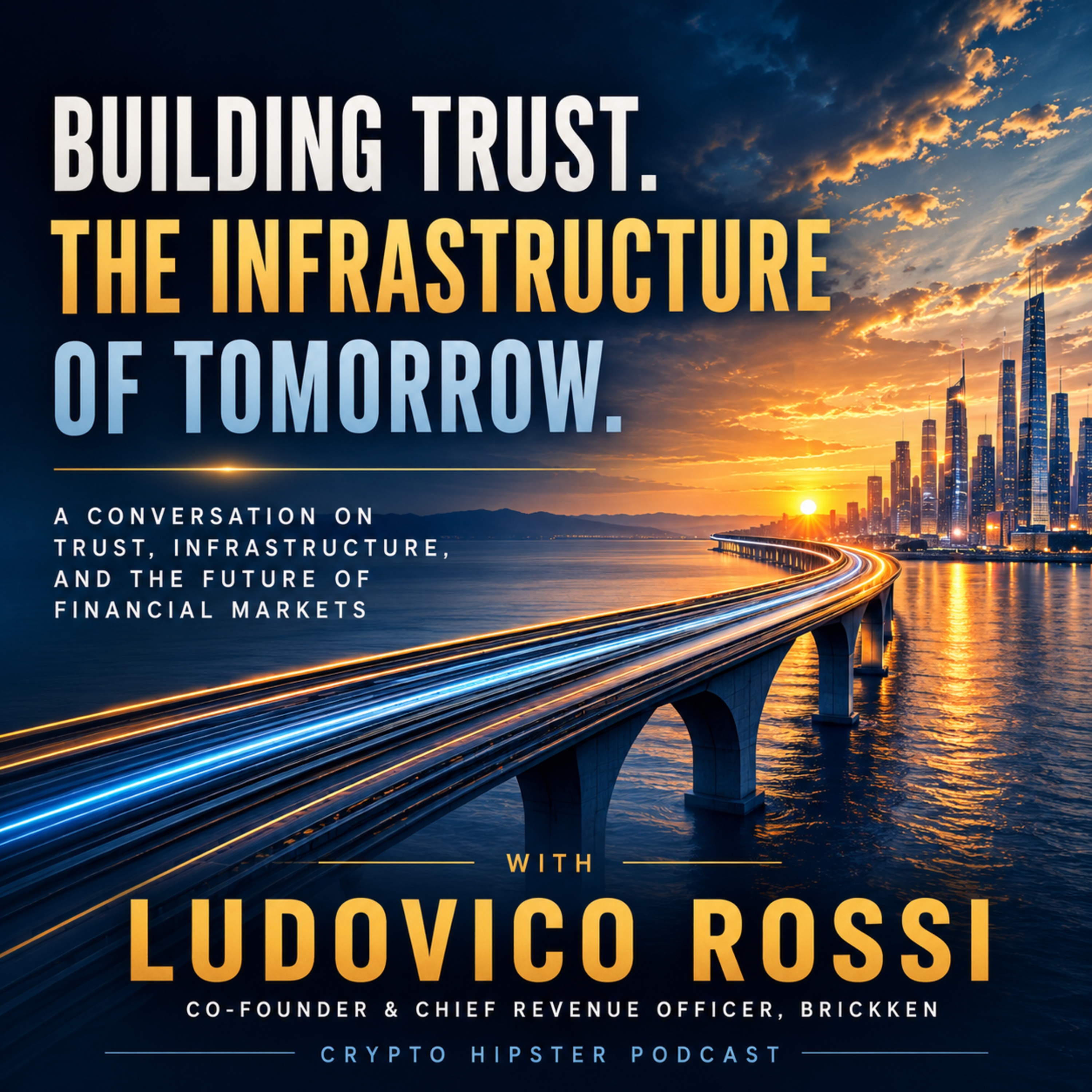 Building Trust: The Infrastructure of Tomorrow, with Ludovico Rossi episode artwork