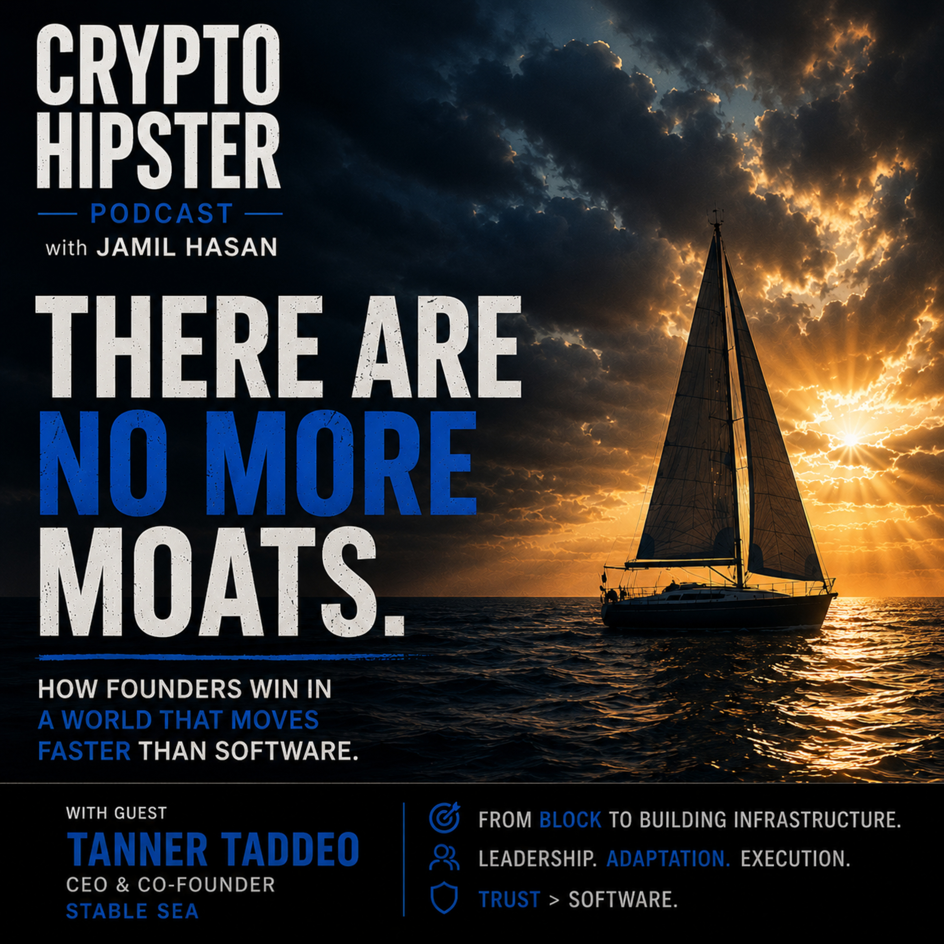 Founder's Journey: There Are No More Moats — Tanner Taddeo, Stable Sea episode artwork