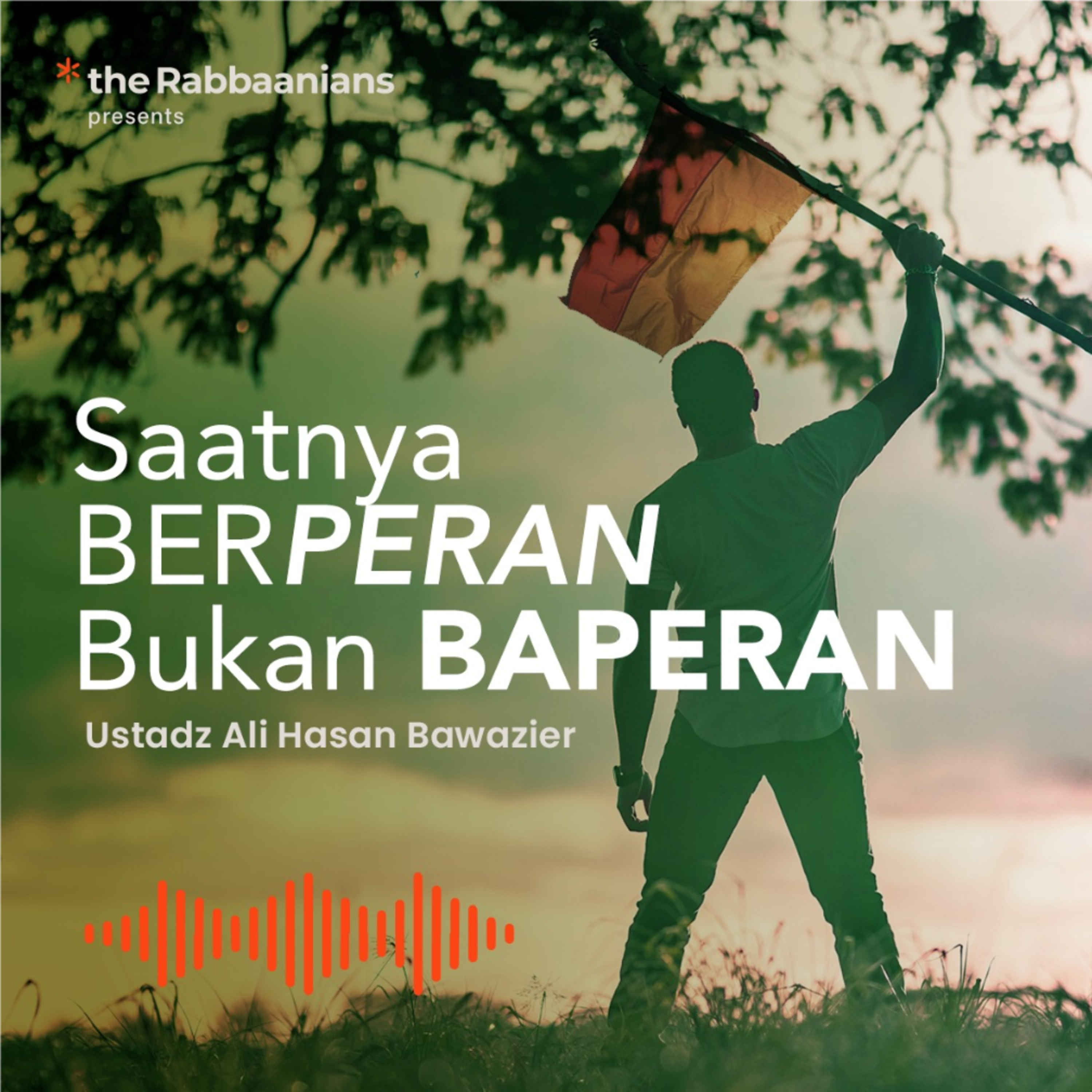 Kajian Rabu Malam - Saatnya Berperan Bukan Baperan