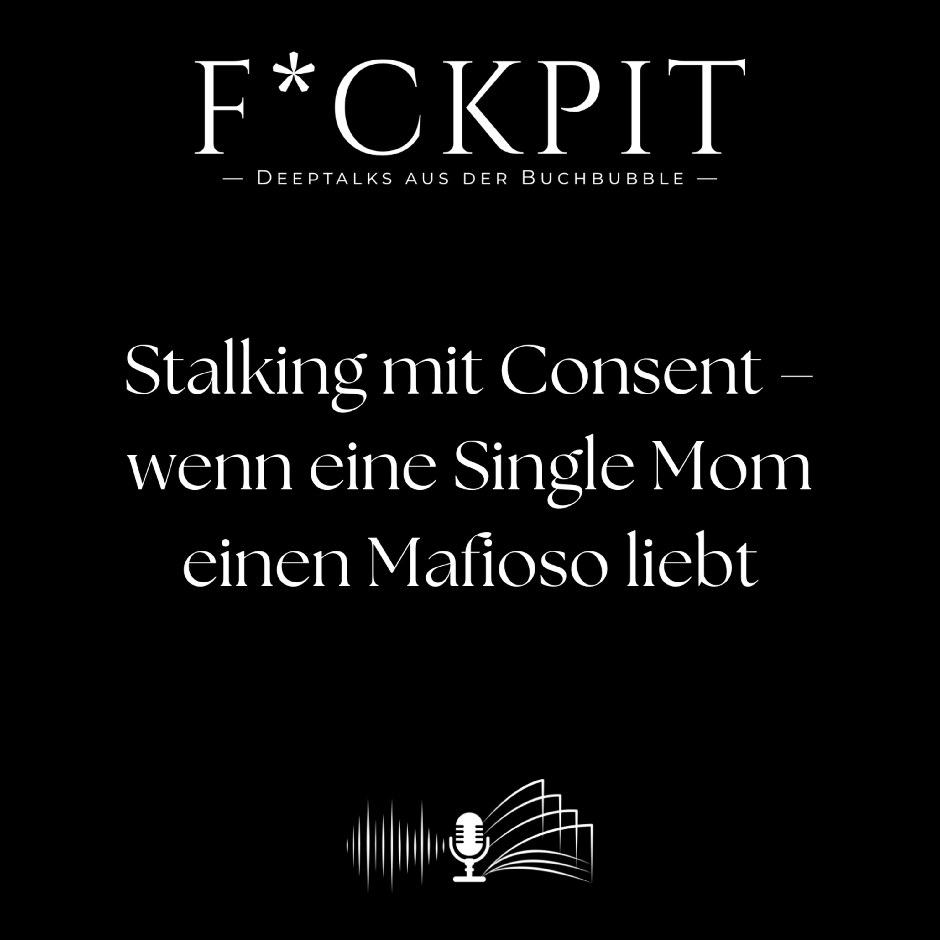 Stalking mit Consent – wenn eine Single Mom einen Mafioso liebt