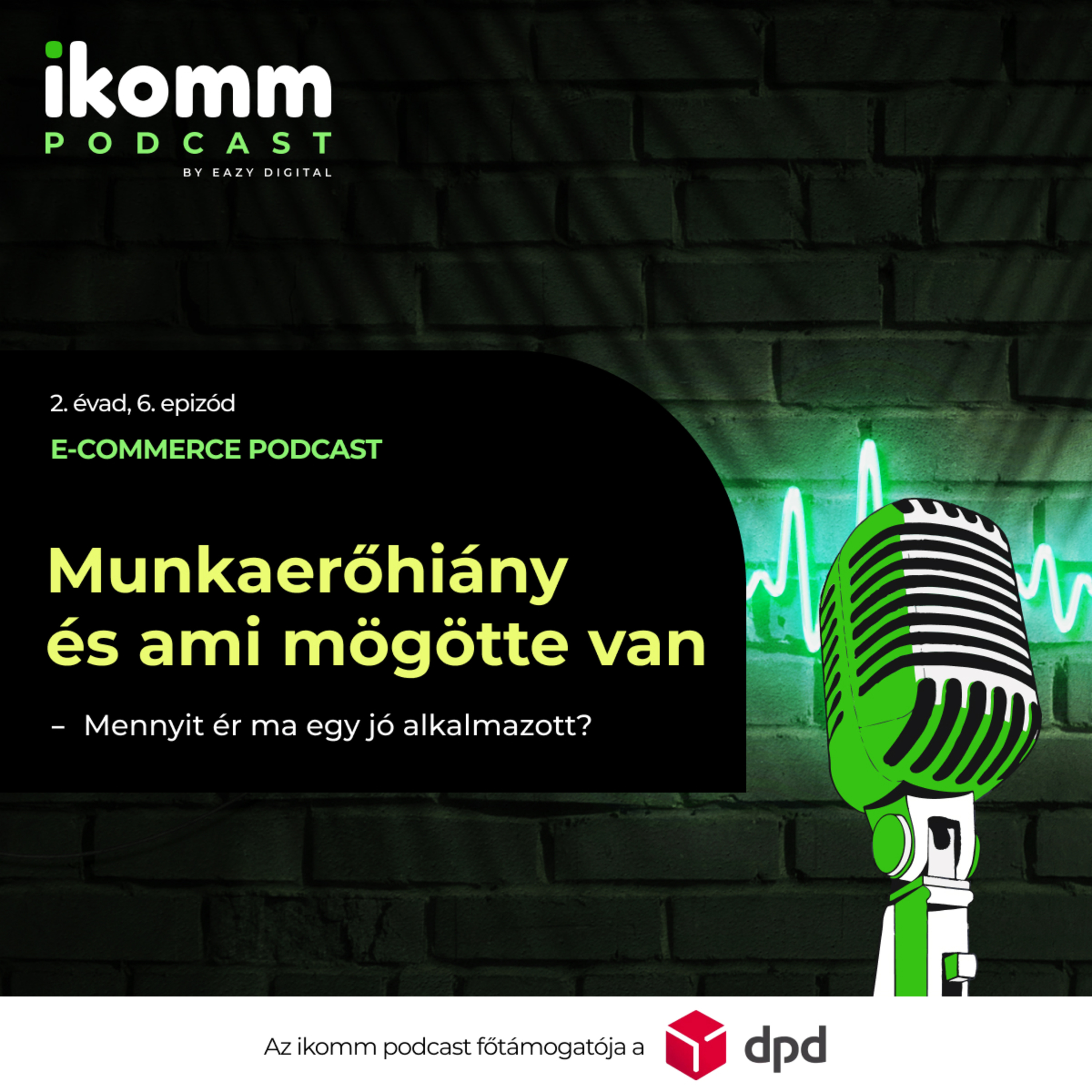 Munkaerőhiány és ami mögötte van – Mennyit ér ma egy jó alkalmazott? episode artwork