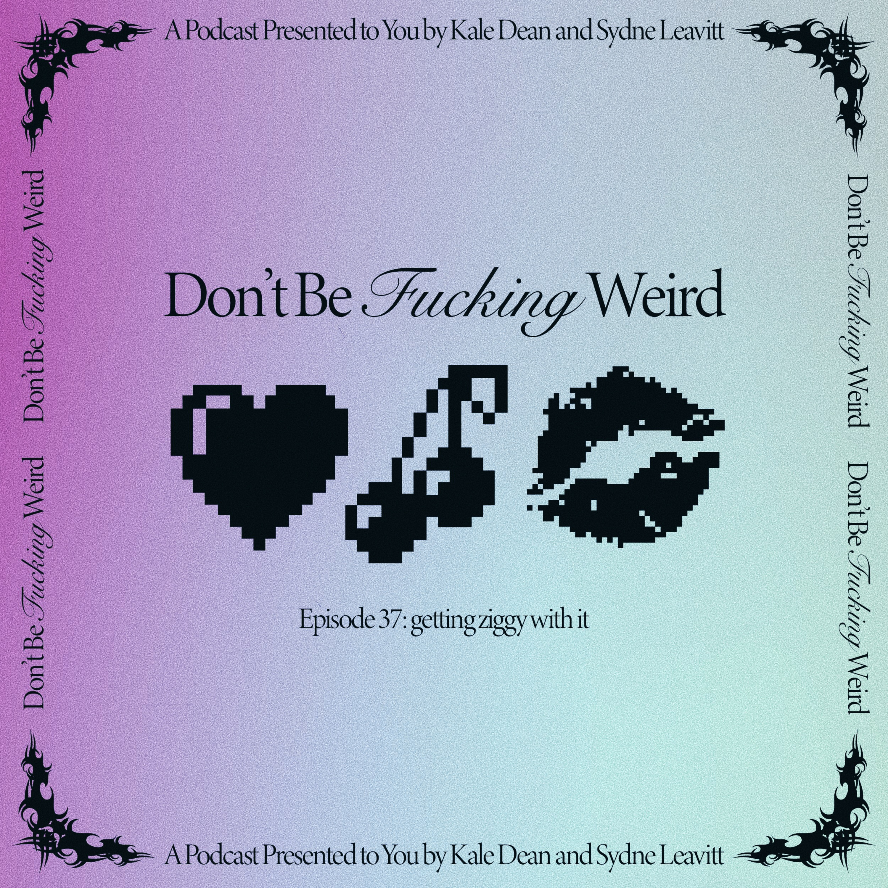Don\'t Be F*cking Weird