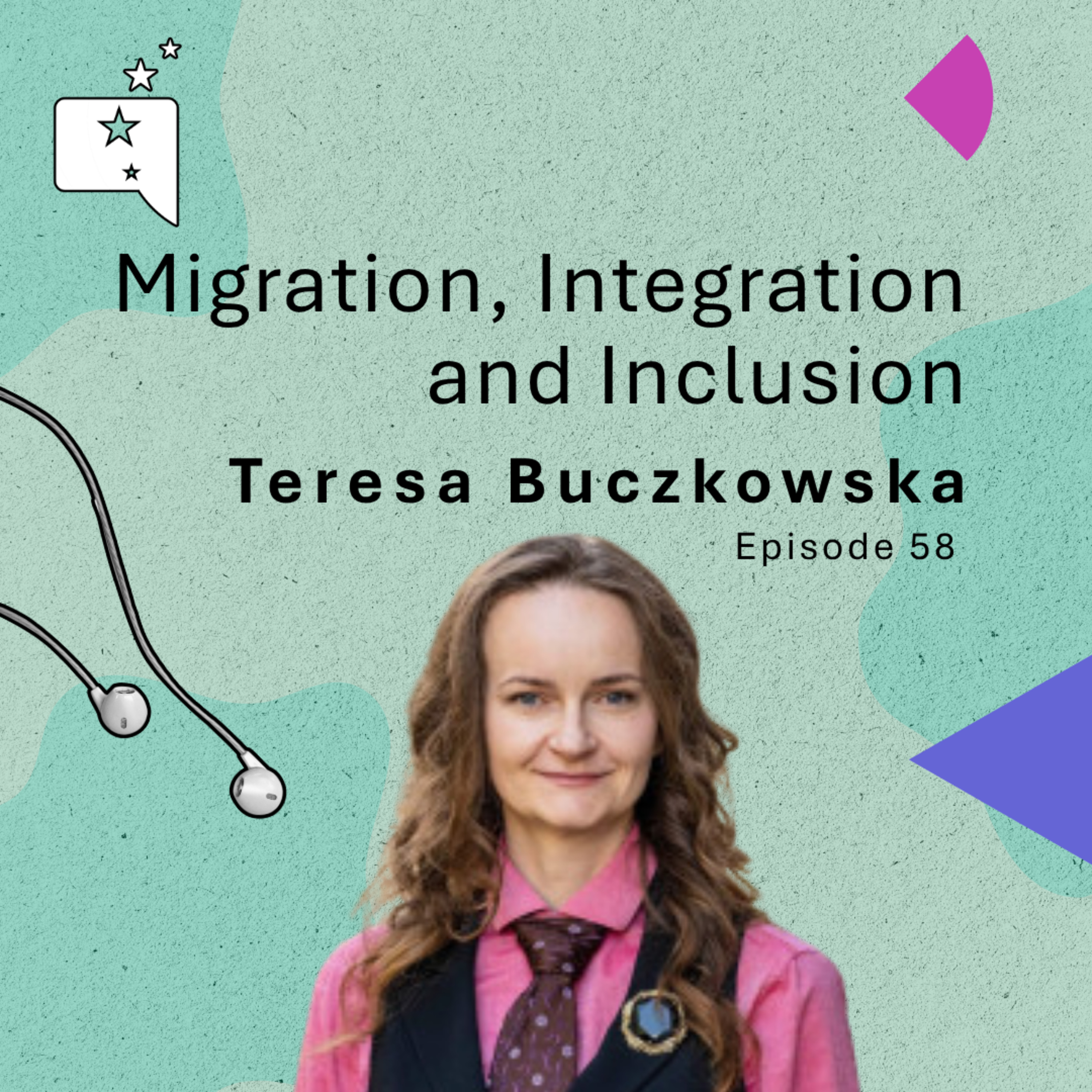 58 | Migration, Integration and Inclusion with Teresa Buczkowska episode artwork