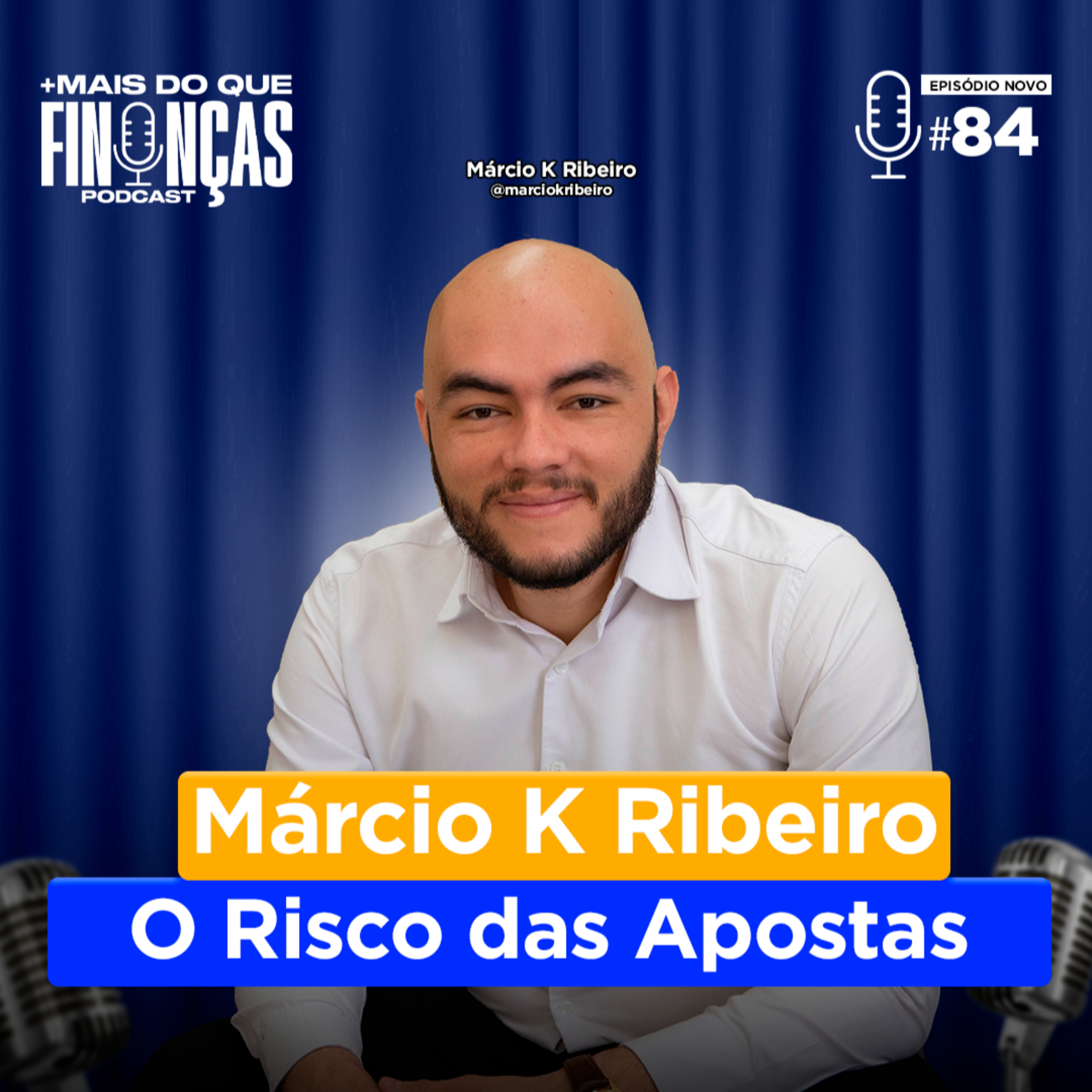 MAIS DO QUE FINANÇAS - MÁRCIO K RIBEIRO