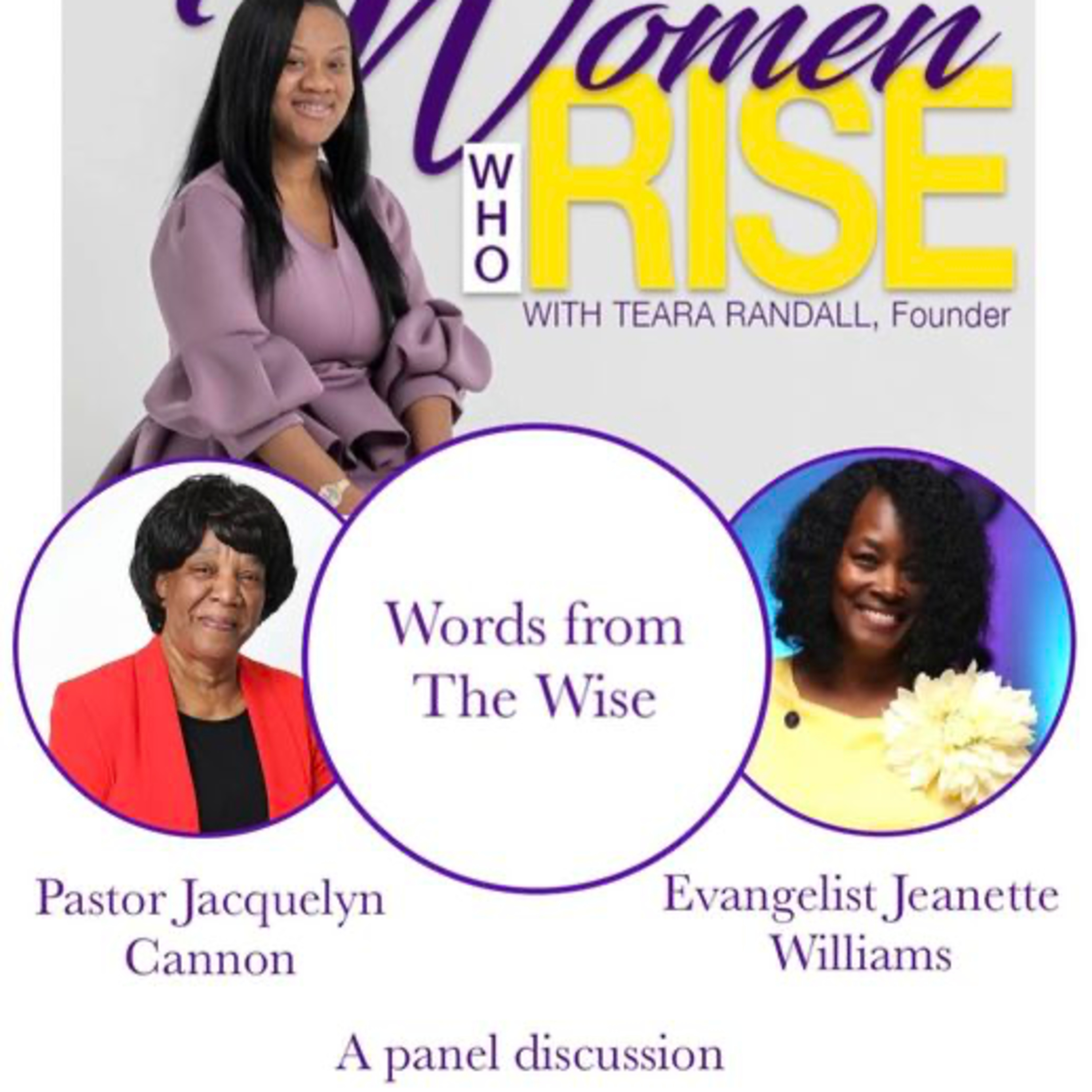 Words From The Wise: Pastor Jacquelyn Cannon & Evangelist Jeanette Murray-Williams