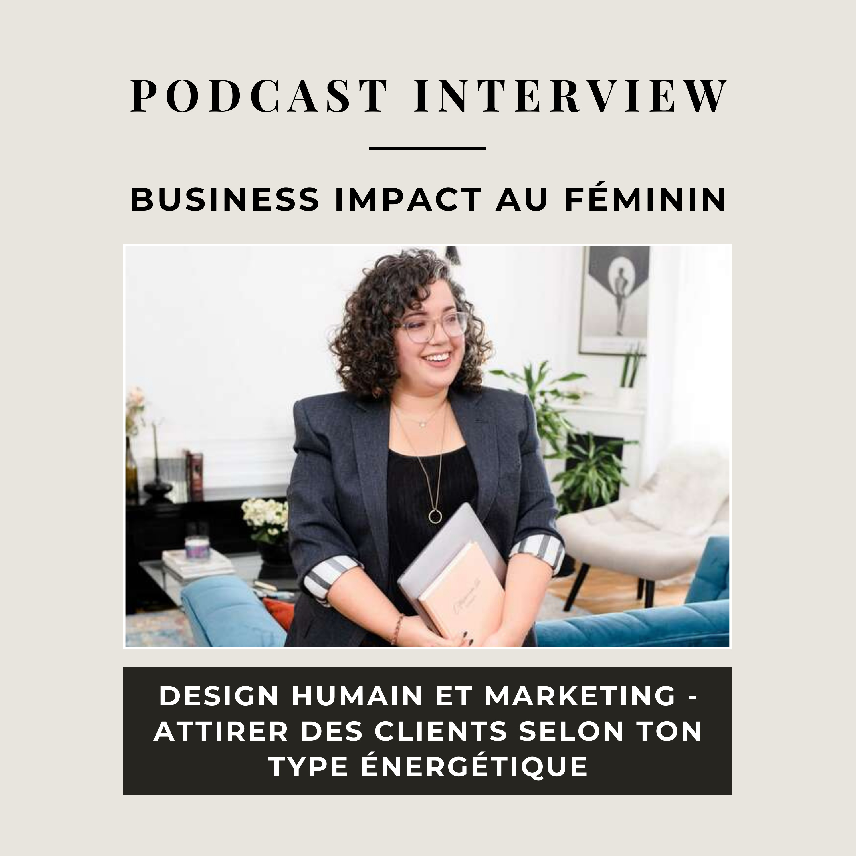 Design Humain et marketing - Attirer des clients selon ton type énergétique avec Shama episode artwork