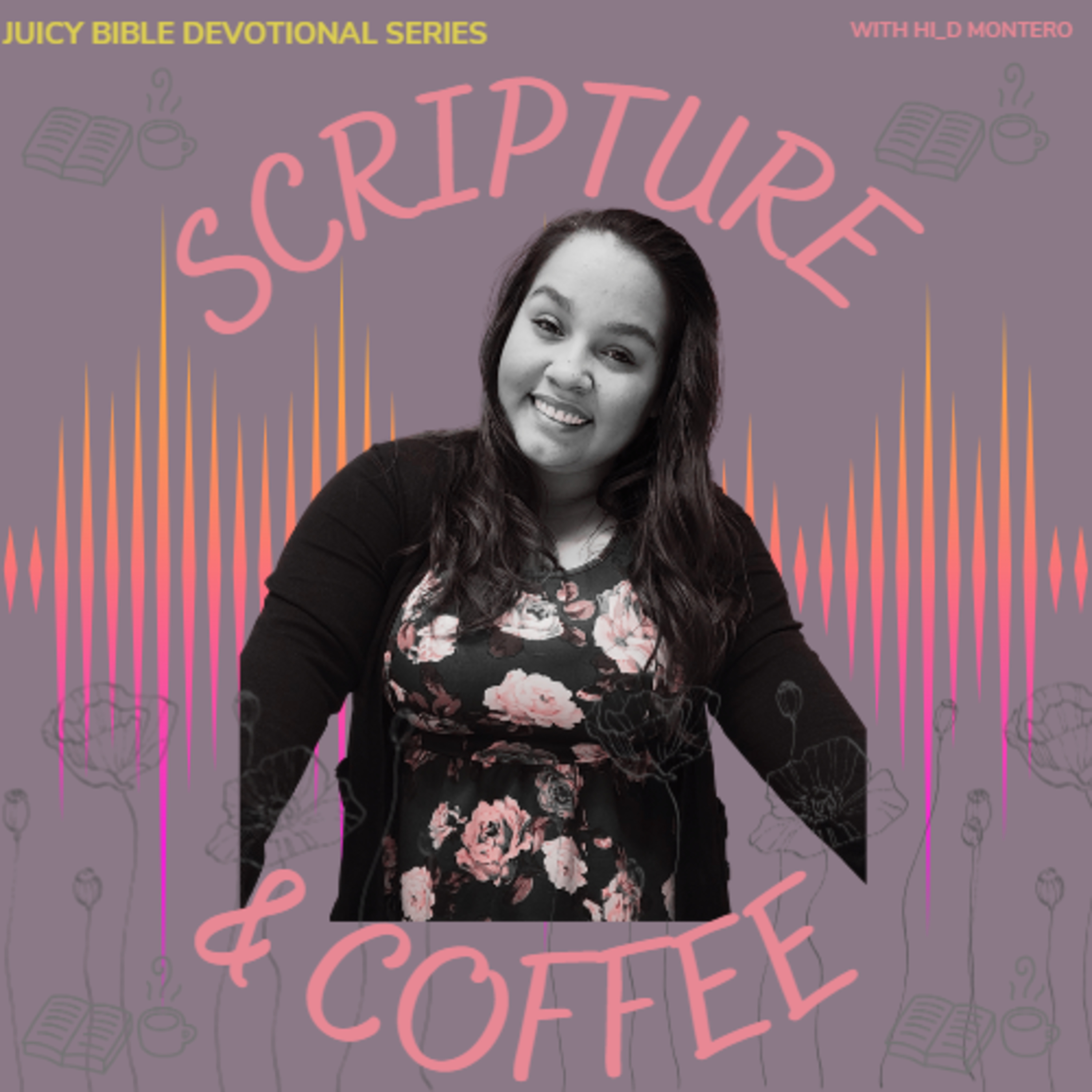 Dream Delay- Scripture & Coffee- A Juicy Bible Devotional  episode artwork