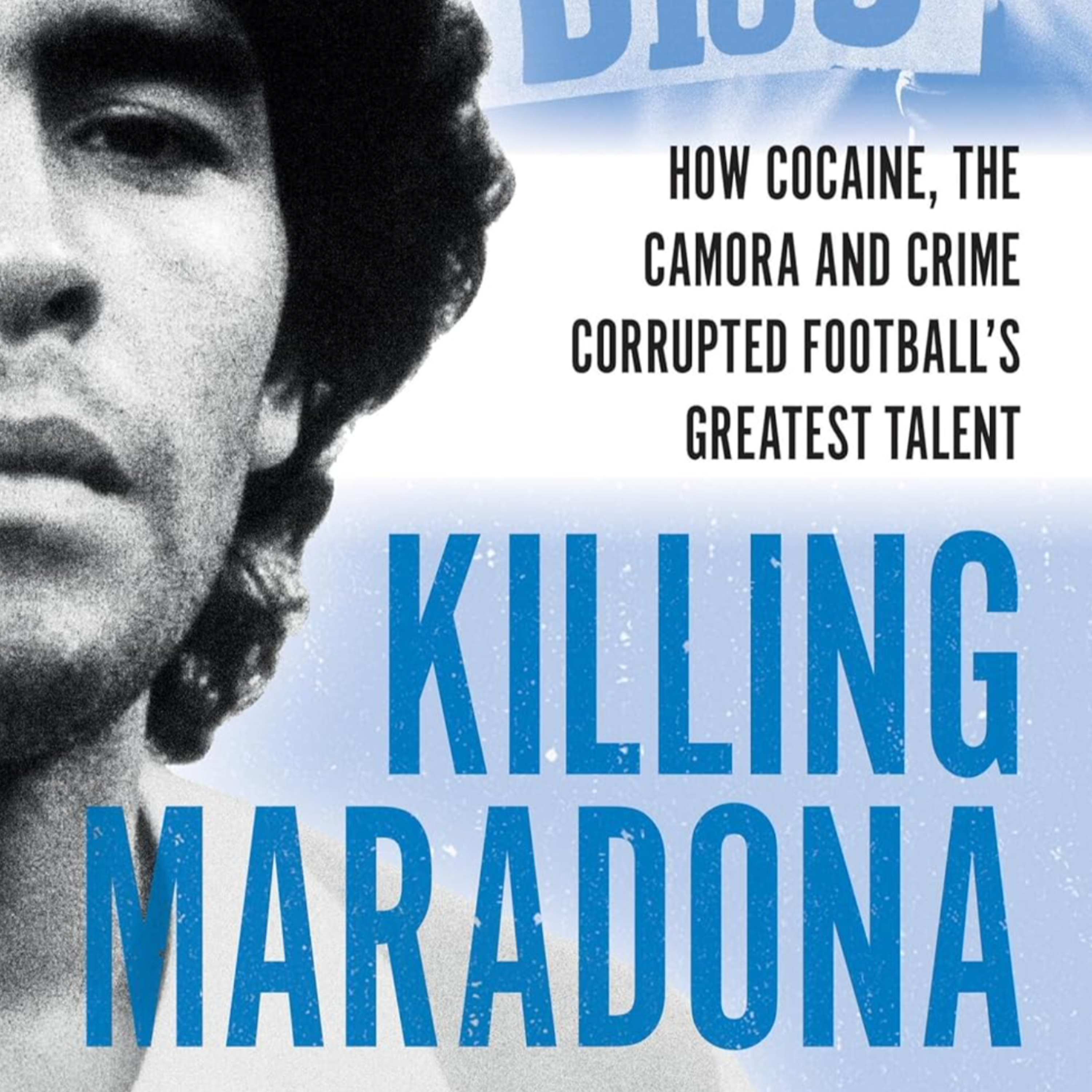 Killing Maradona Part1 + World Football Food episode artwork