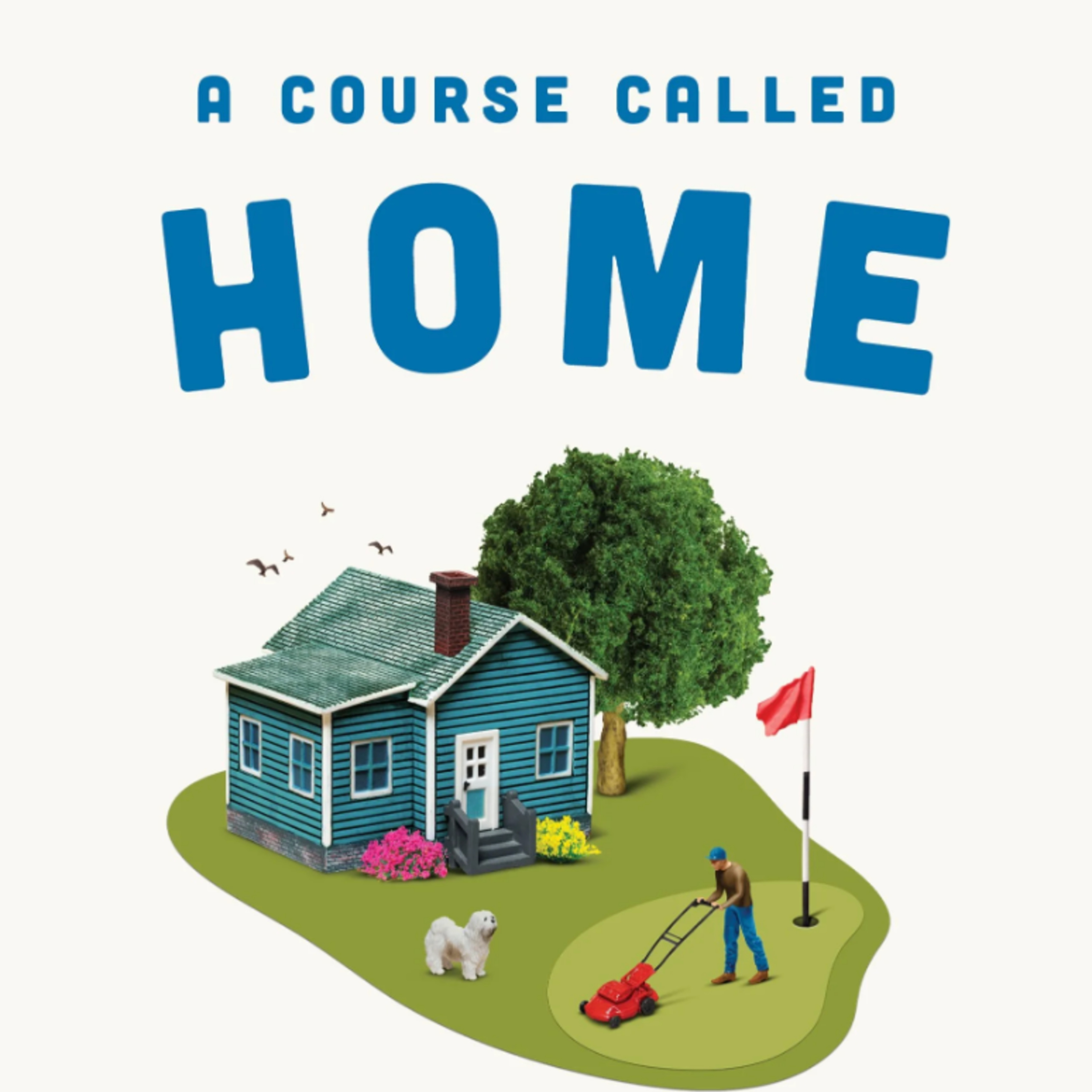 "Tom Coyne "A Course Called Home" episode artwork