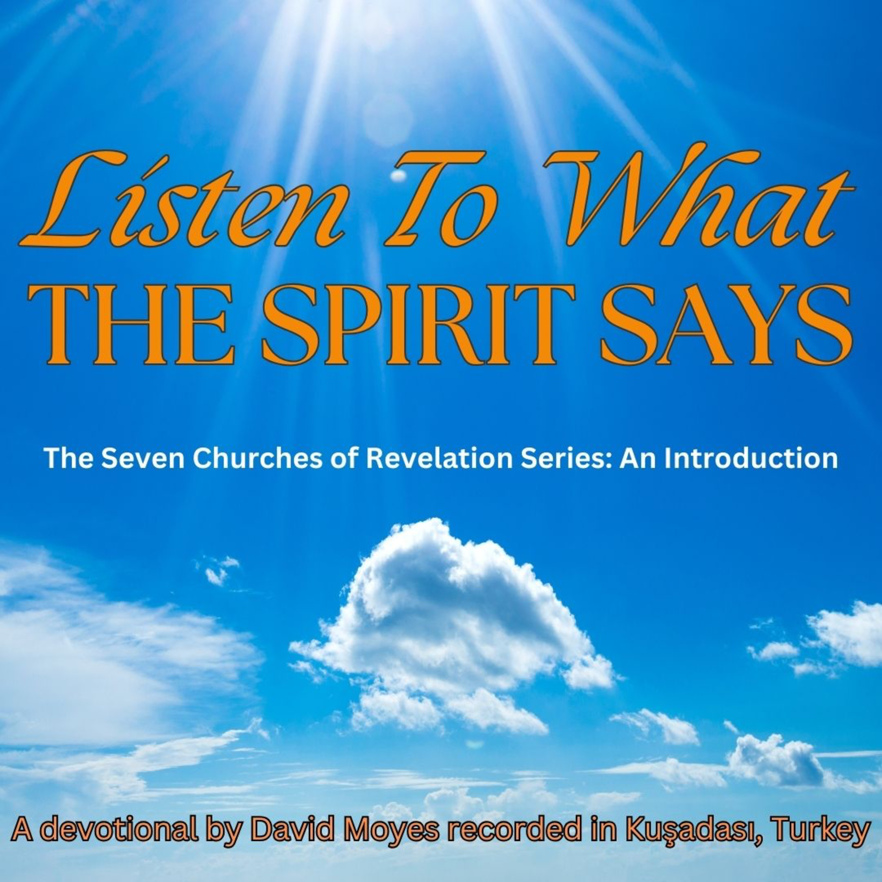 Listen To What The Spirit Says episode artwork