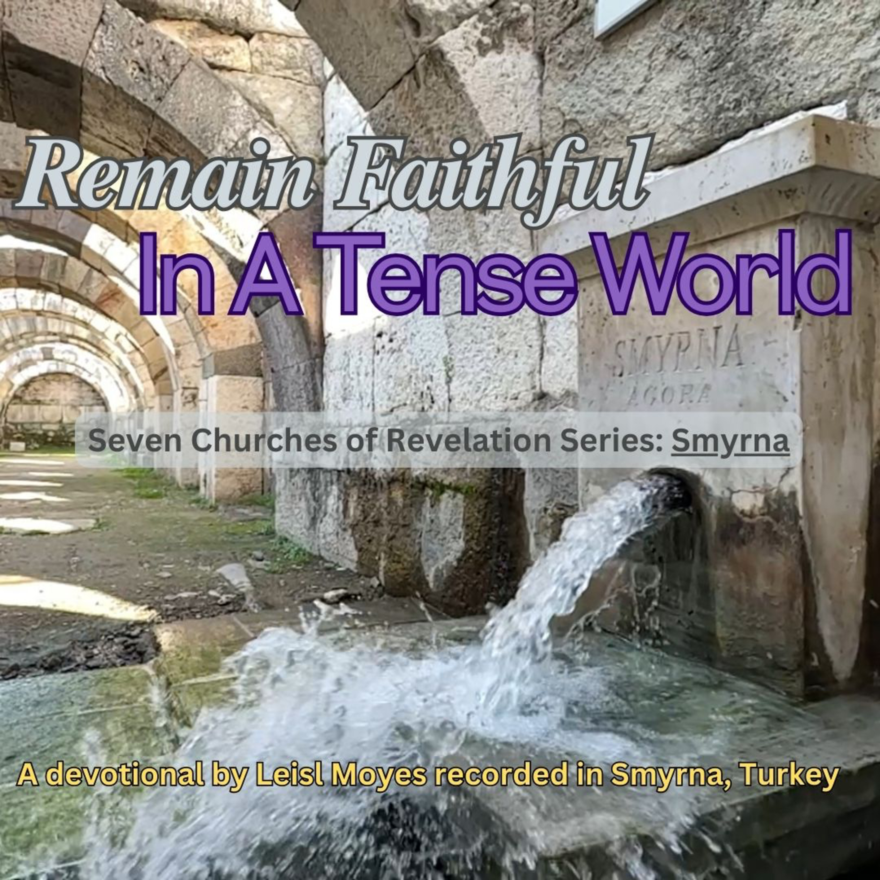 Remain Faithful In A Tense World episode artwork