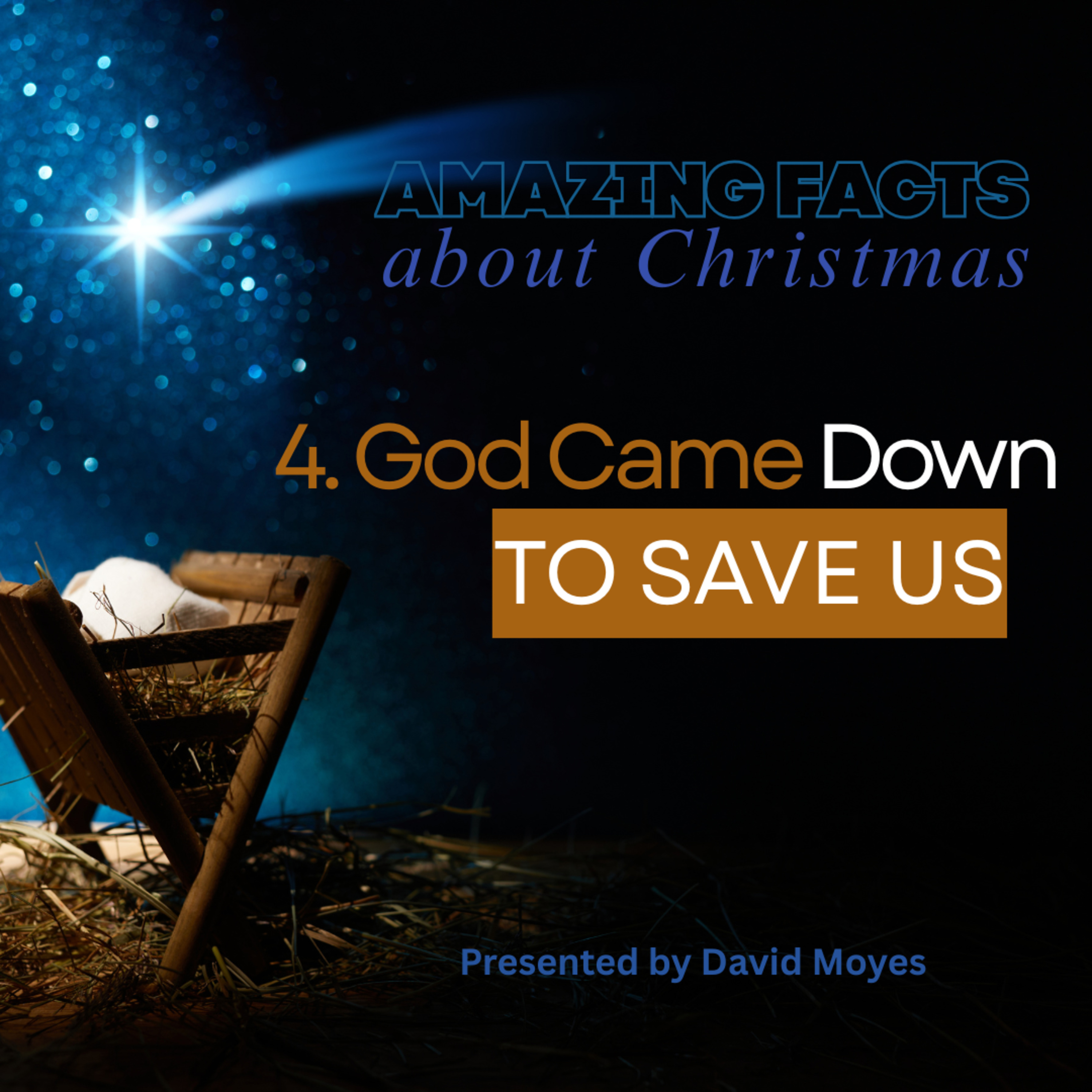 Amazing Facts About Christmas - God Came To Save Us episode artwork