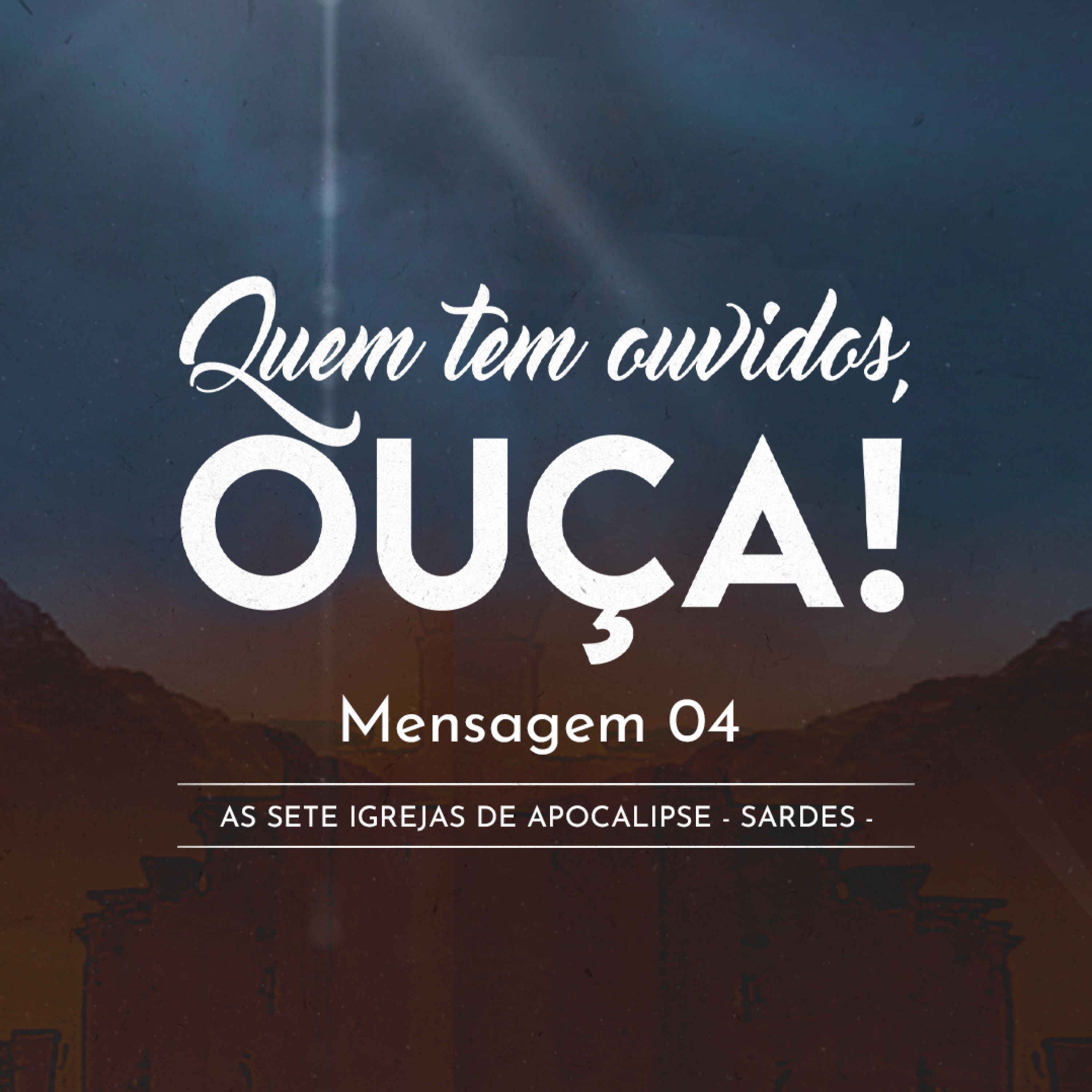 Mensagem 4 - Os Demais de Tiatira: A Linha Dourada da Graça de Deus episode artwork