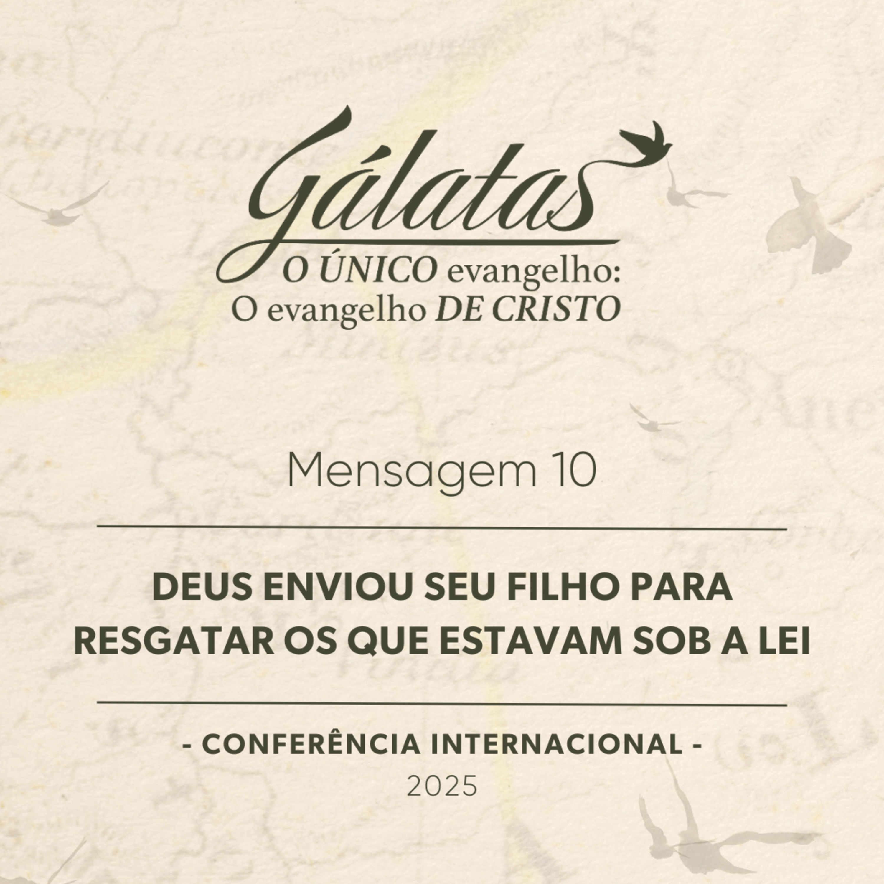 Mensagem 10 - Deus enviou Seu Filho para resgatar os que estavam sob a lei episode artwork