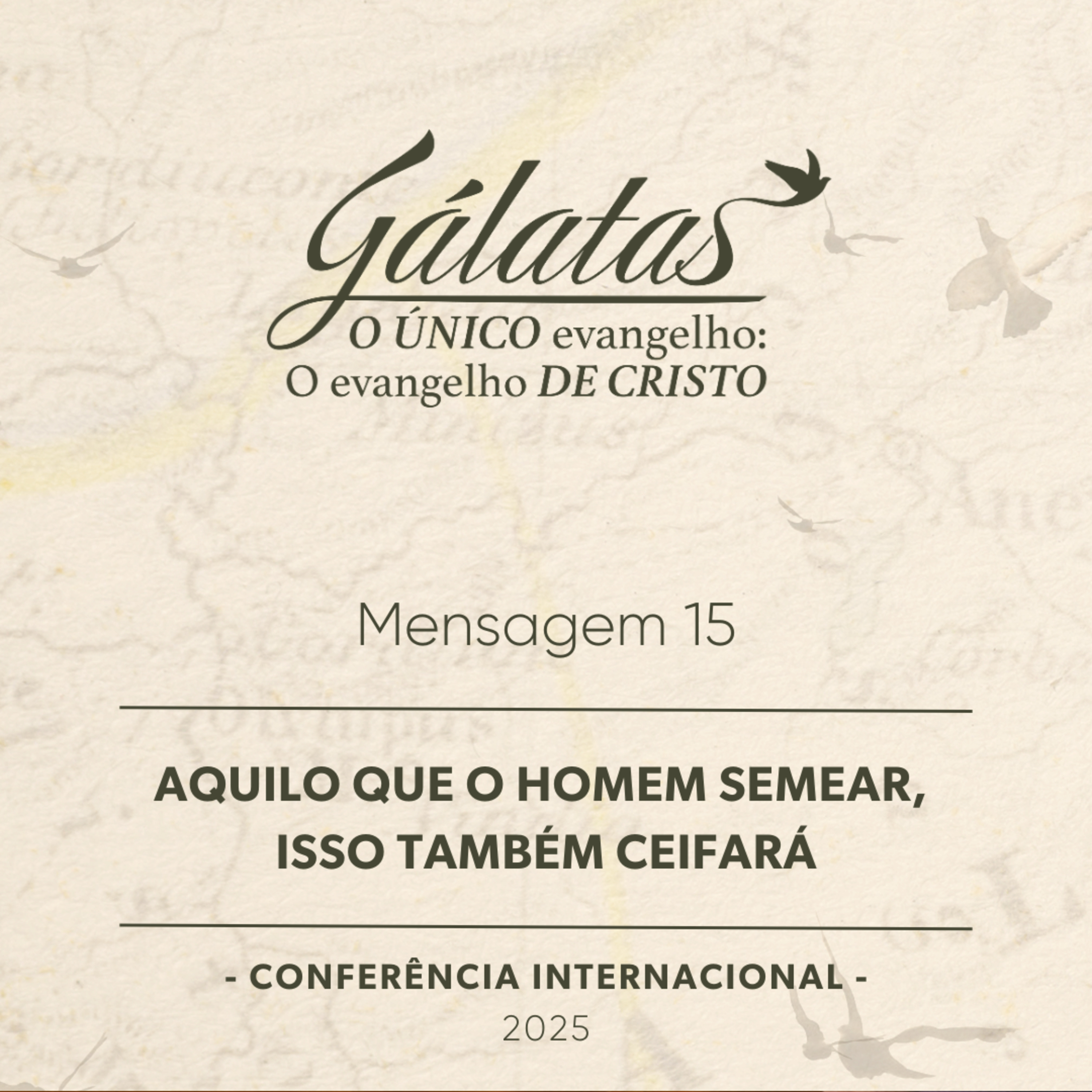 Mensagem 15 - Aquilo que o homem semear, isso também ceifará episode artwork