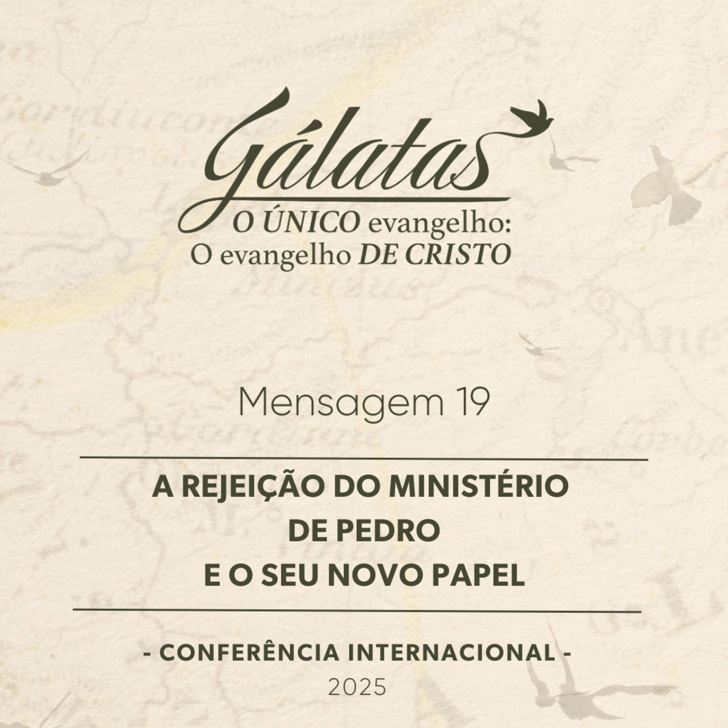 Mensagem 19 - A Rejeição do ministério de Pedro e o seu novo papel  episode artwork