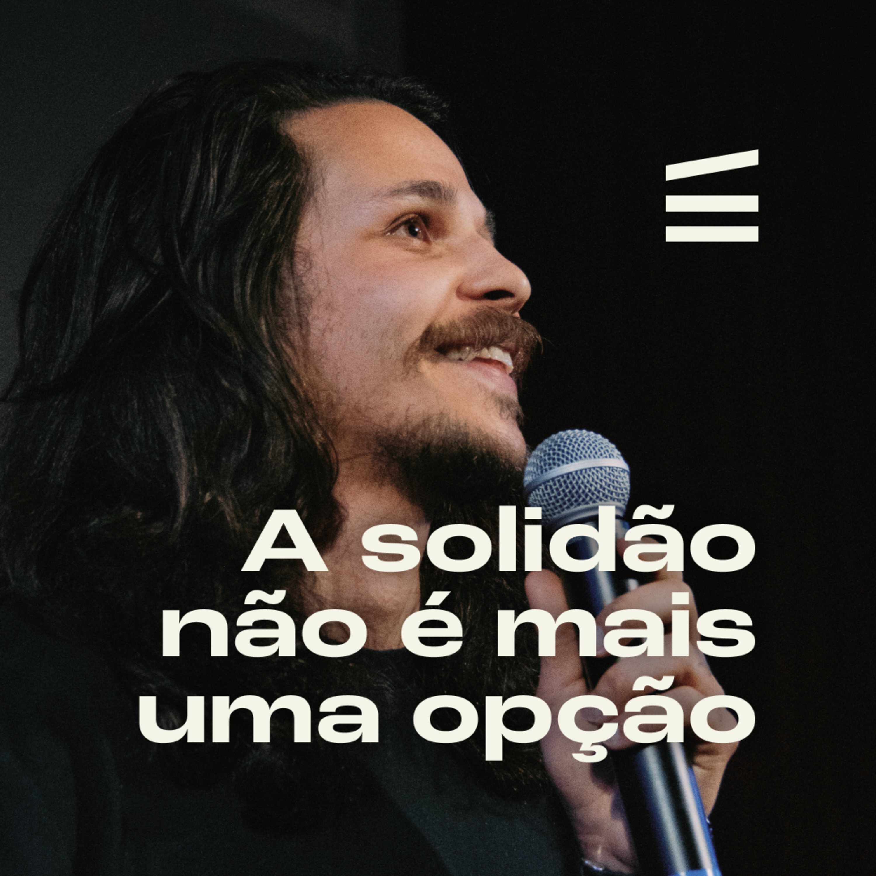 A solidão não é mais uma opção | Gabriel Estevão  episode artwork