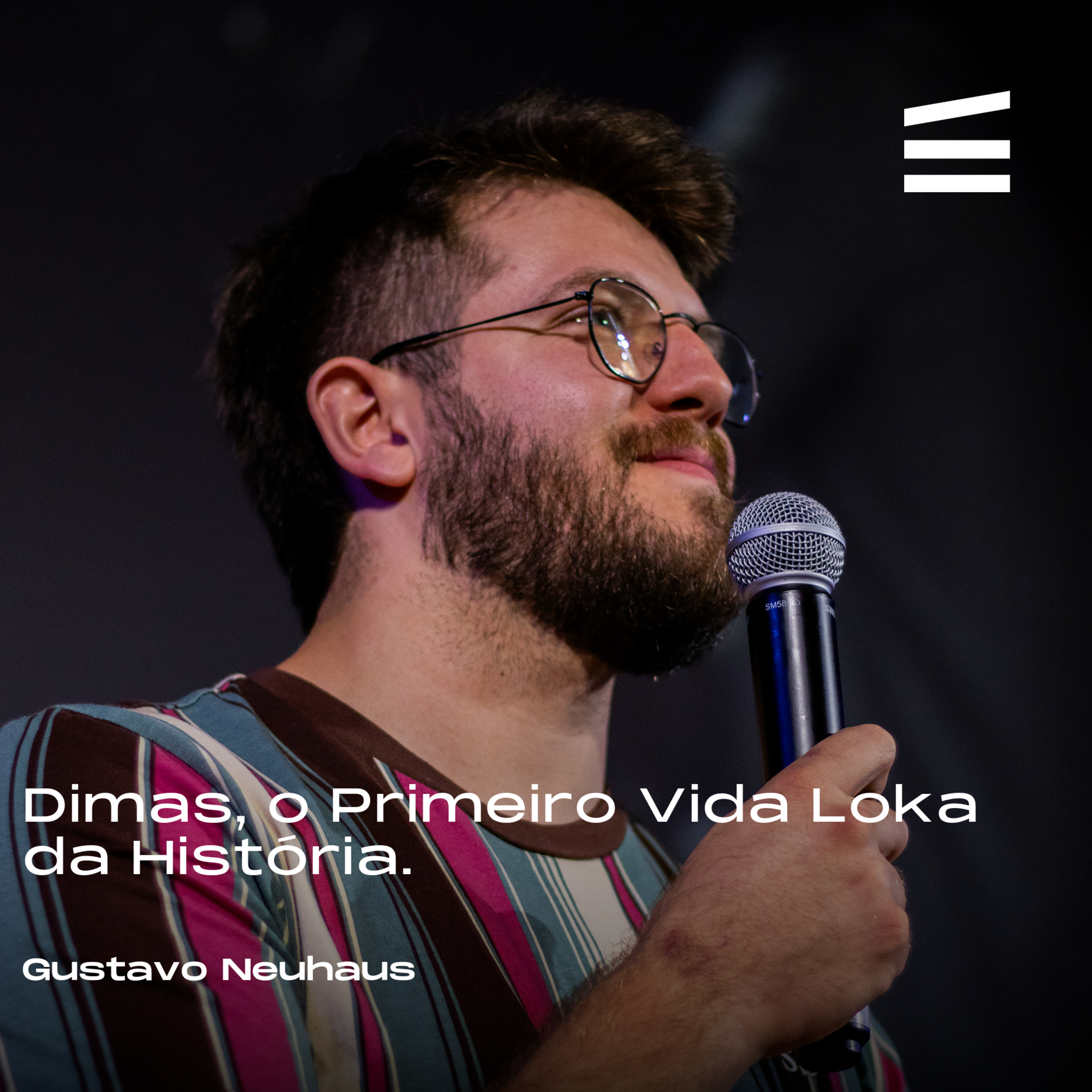 Dimas, o primeira vida loka da história | Gustavo Neuhaus episode artwork