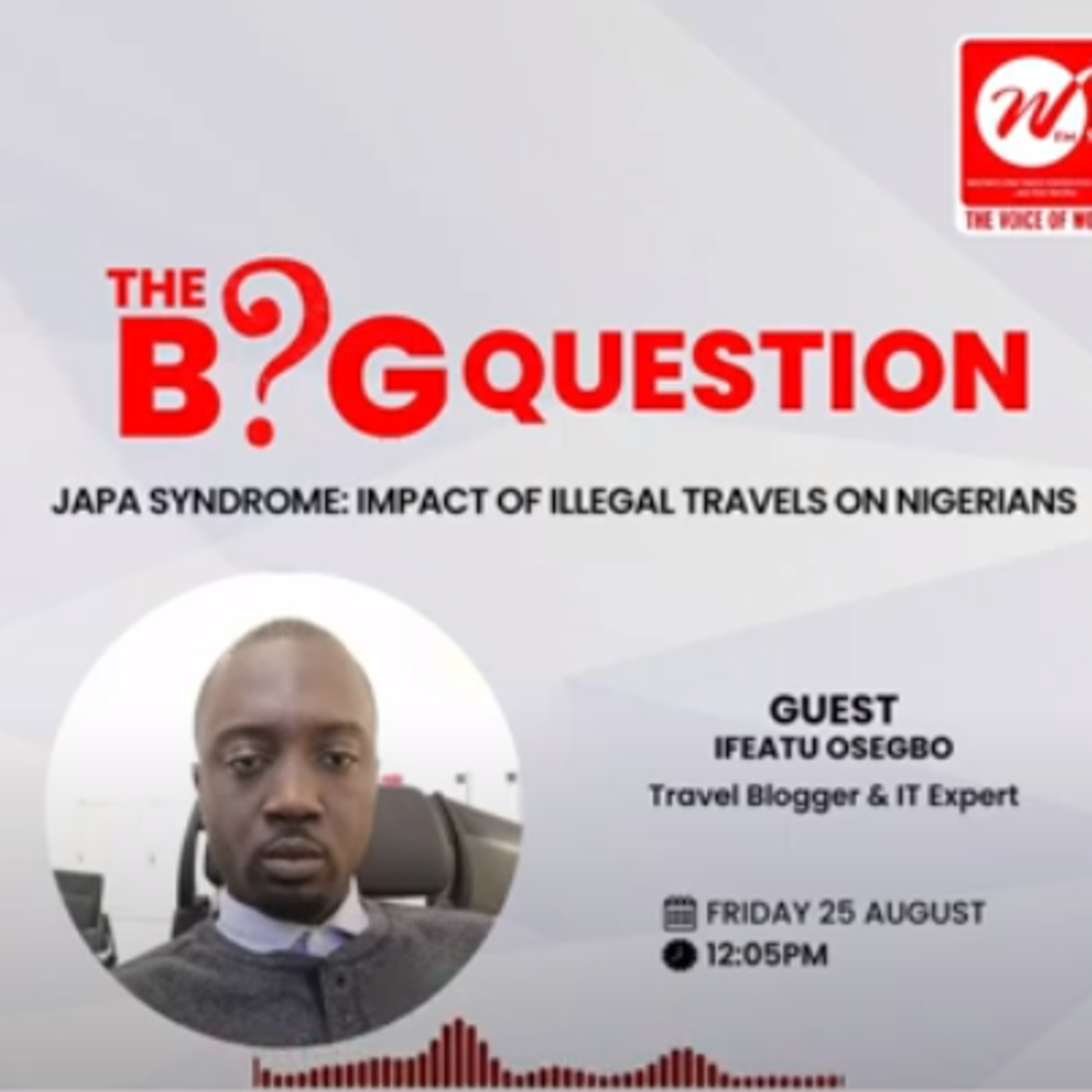 JAPA SYNDROME: IMPACT OF ILLEGAL TRAVELS ON NIGERIANS episode artwork