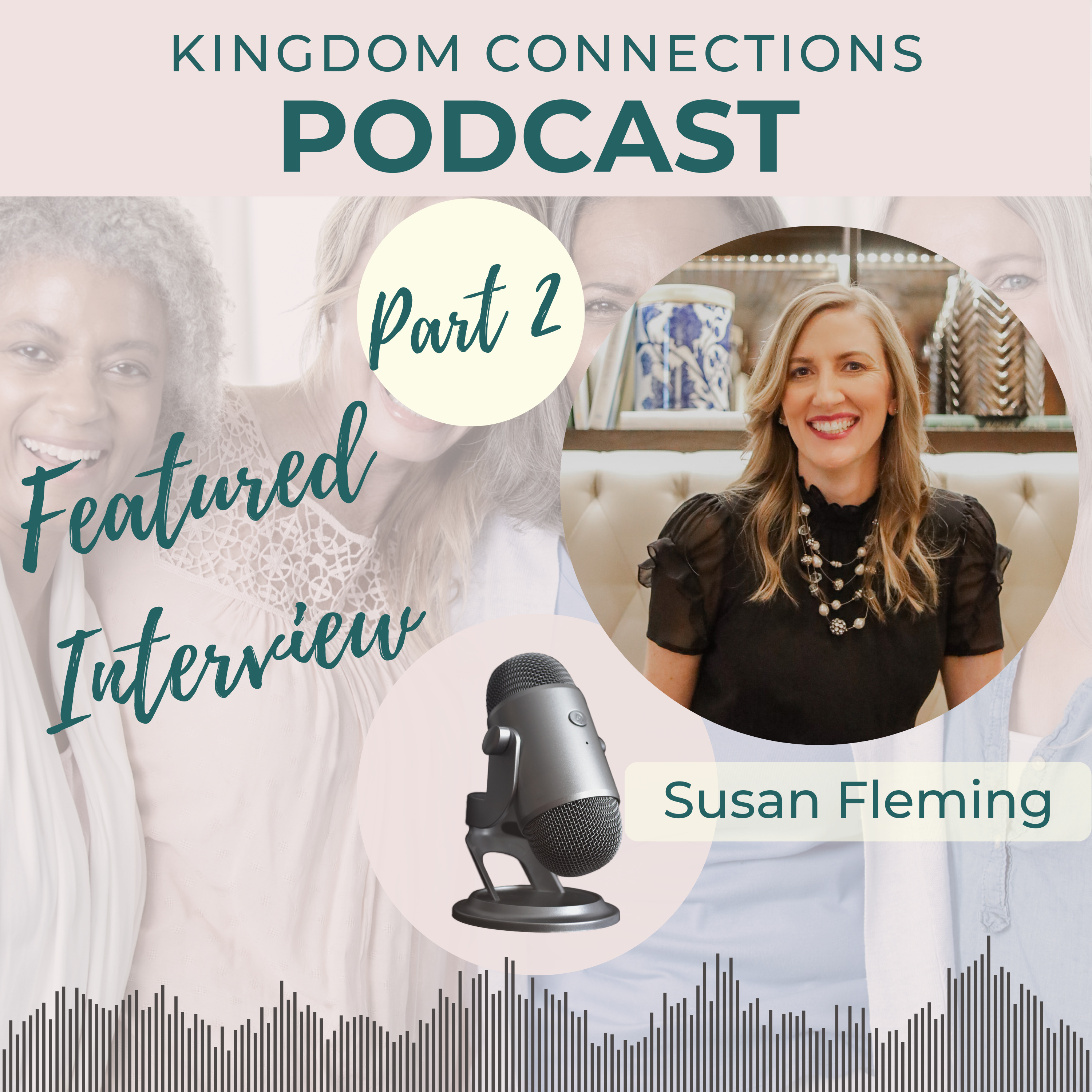Kingdom Connections Podcast: Your Guide to Utilizing Podcast Guesting for Kingdom Impact