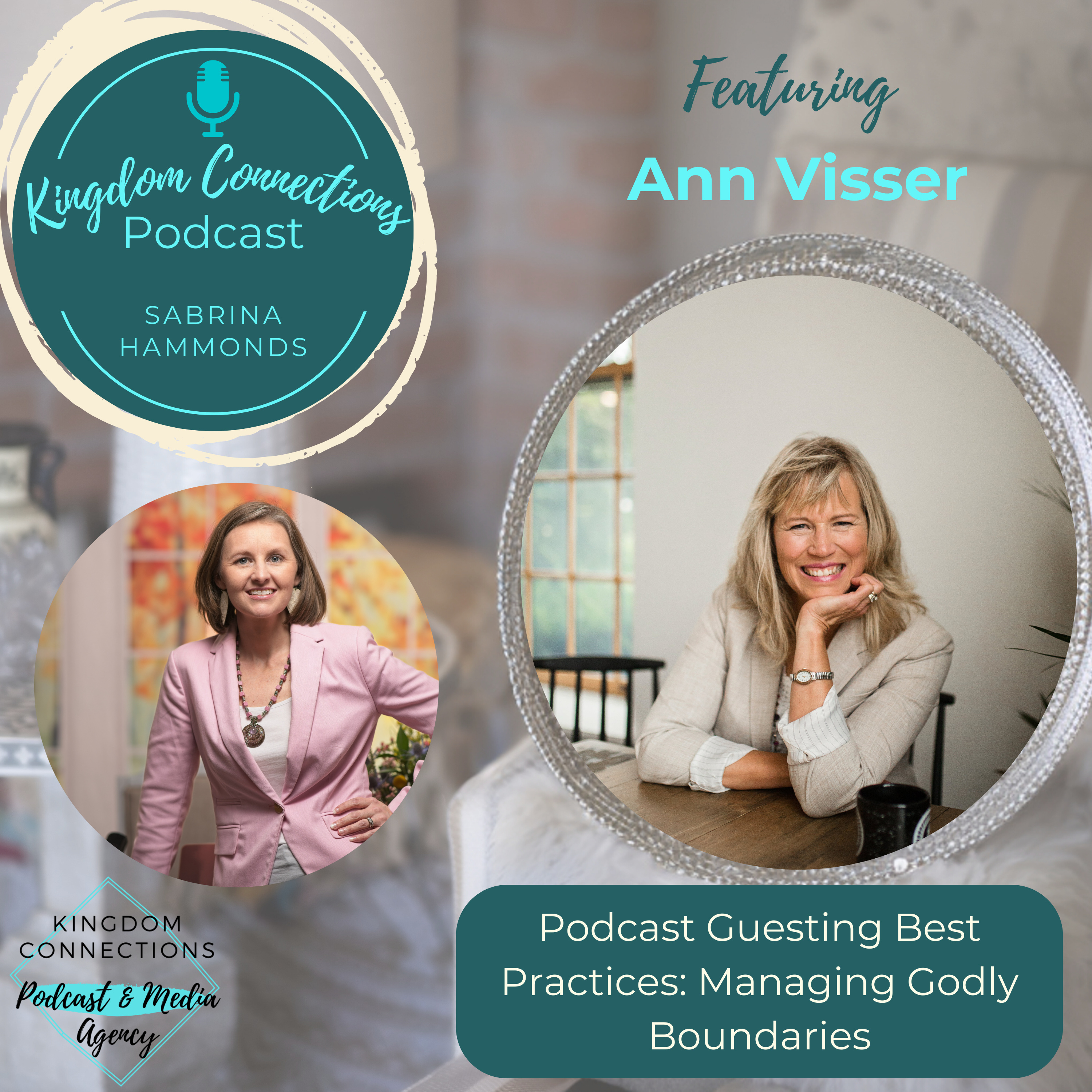 Kingdom Connections Podcast: Your Guide to Utilizing Podcast Guesting for Kingdom Impact