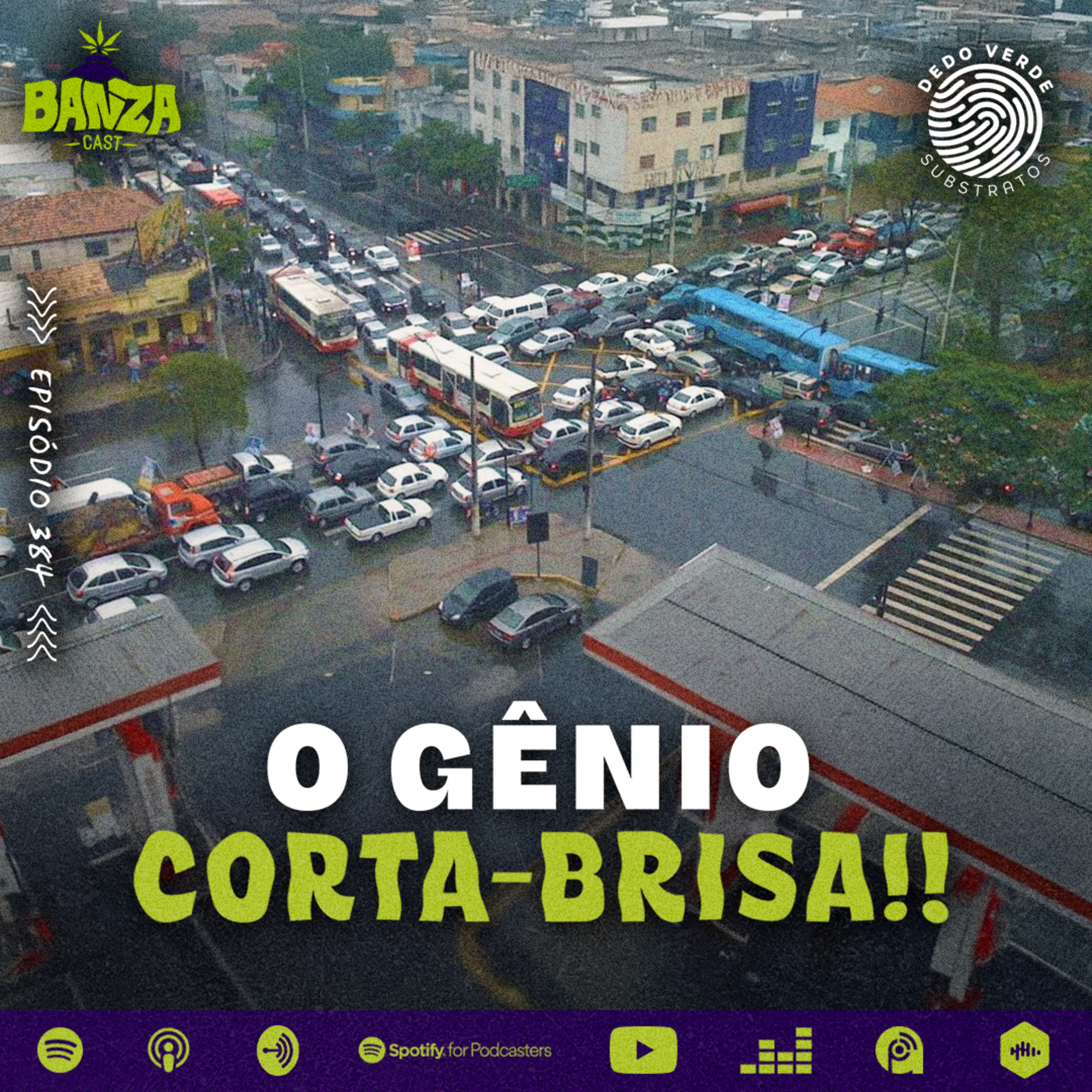 BANZAcast 384 - O GÊNIO CORTA-BRISA!! episode artwork