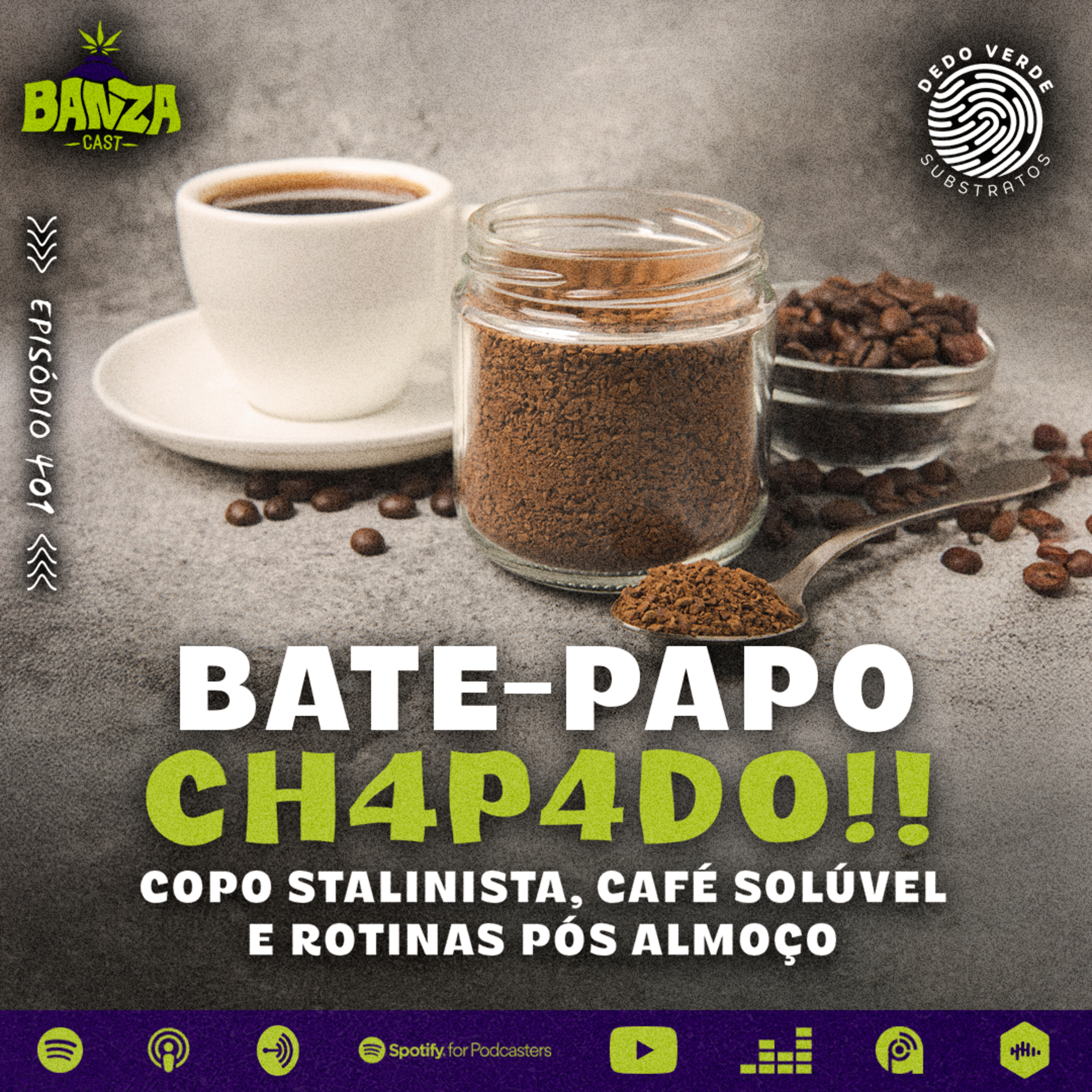 BANZAcast 401 - COPO STALINISTA, CAFÉ SOLÚVEL E ROTINAS PÓS ALMOÇO episode artwork