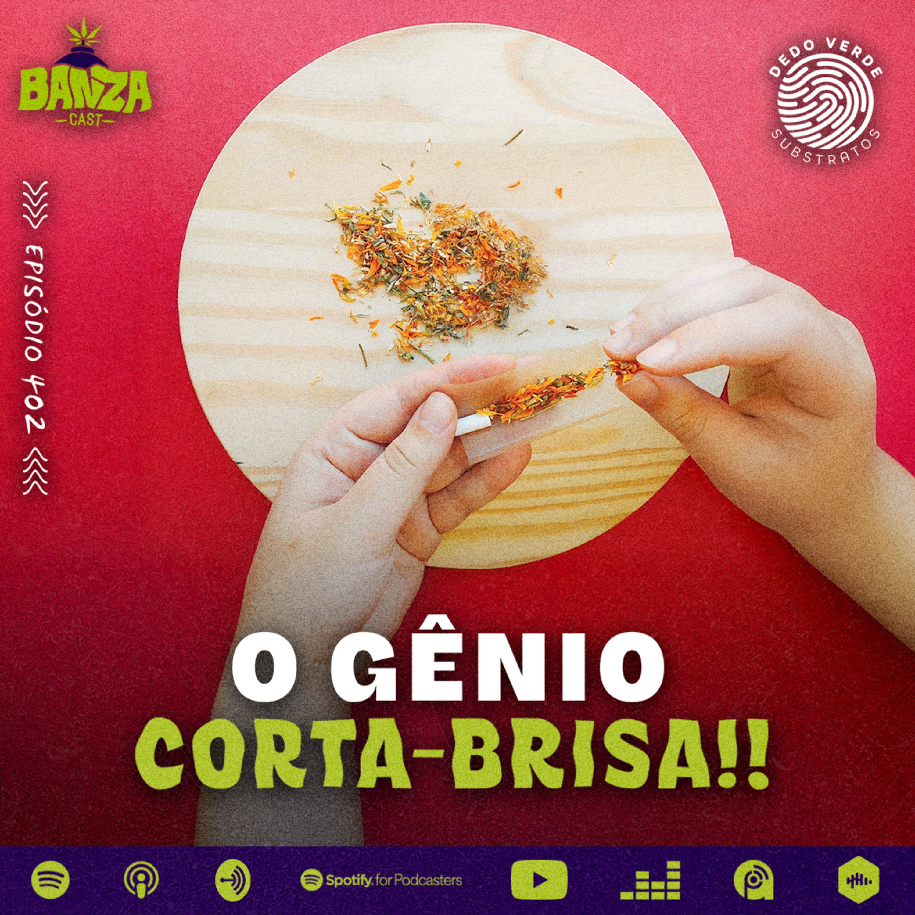 BANZAcast 402 - O GÊNIO CORTA-BRISA!! episode artwork