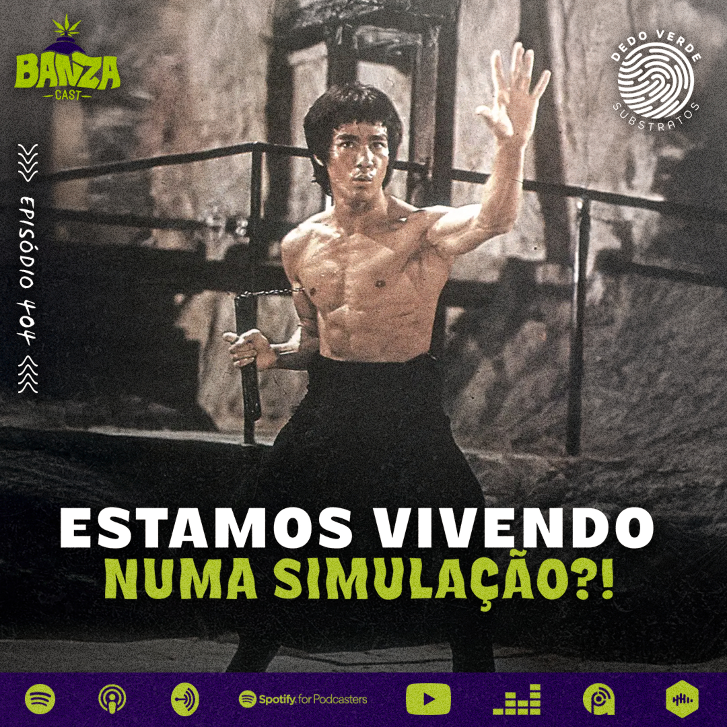BANZAcast 404 - ESTAMOS VIVENDO NUMA SIMULAÇÃO?! episode artwork