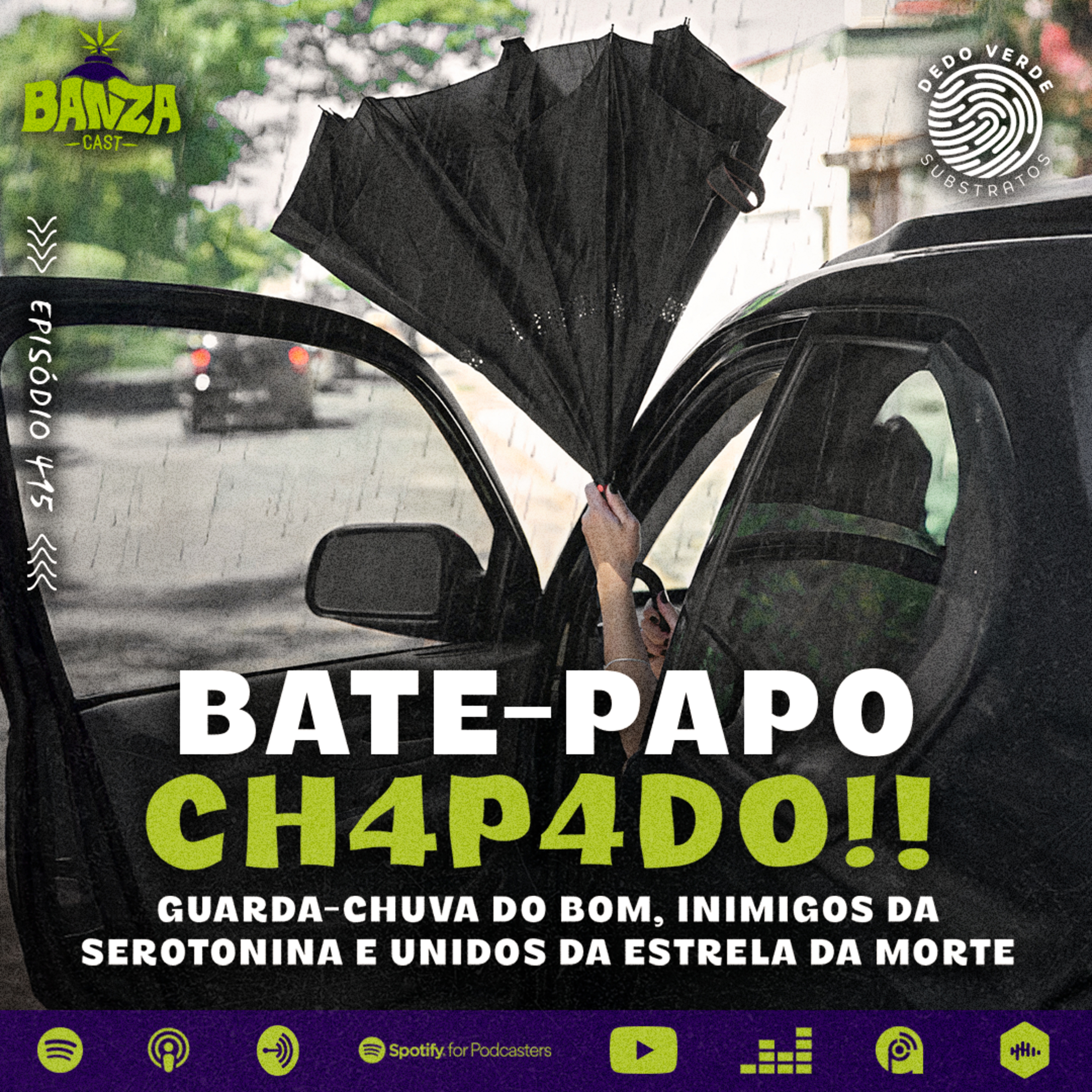BANZAcast 415 - GUARDA-CHUVA DO BOM, INIMIGOS DA SEROTONINA E UNIDOS DA ESTRELA DA MORTE episode artwork