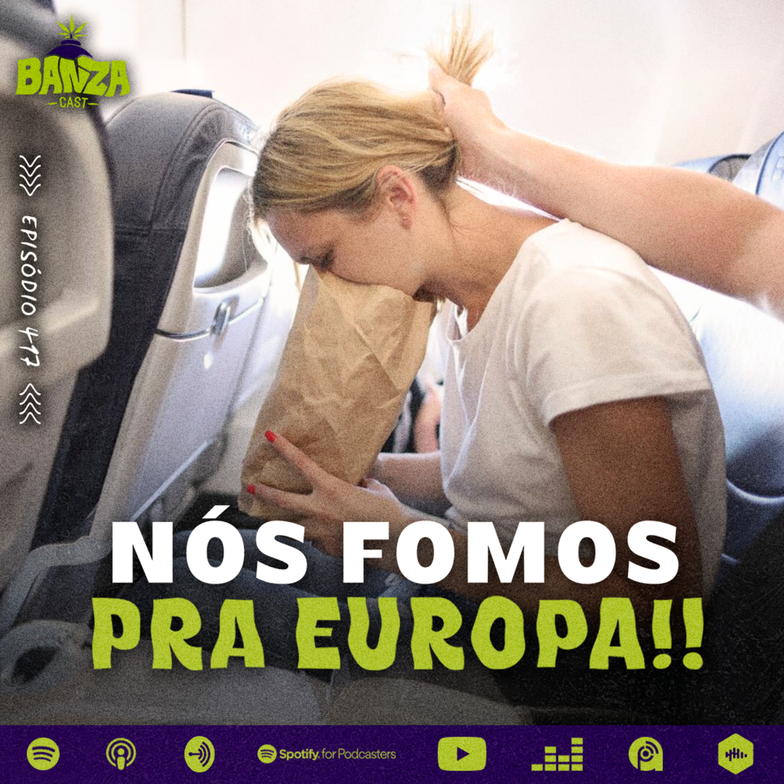 BANZAcast 417 - NÓS FOMOS PRA EUROPA!! episode artwork