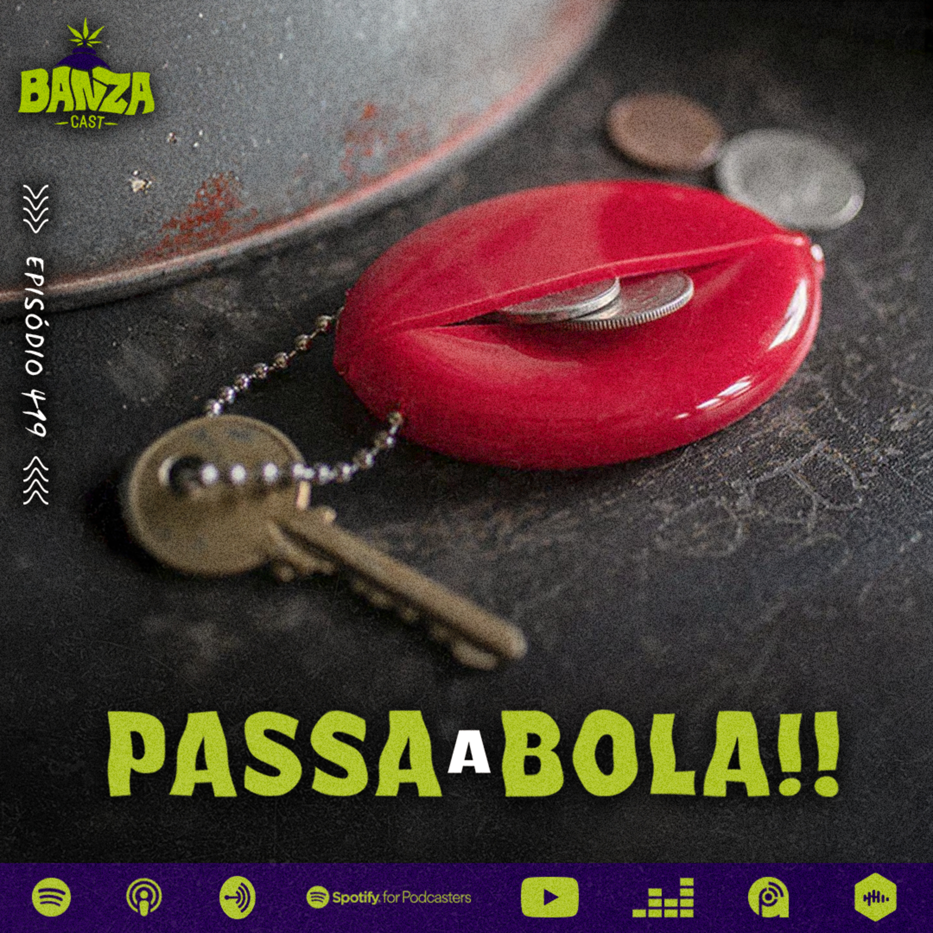 BANZAcast 419 - PASSA A BOLA!! episode artwork