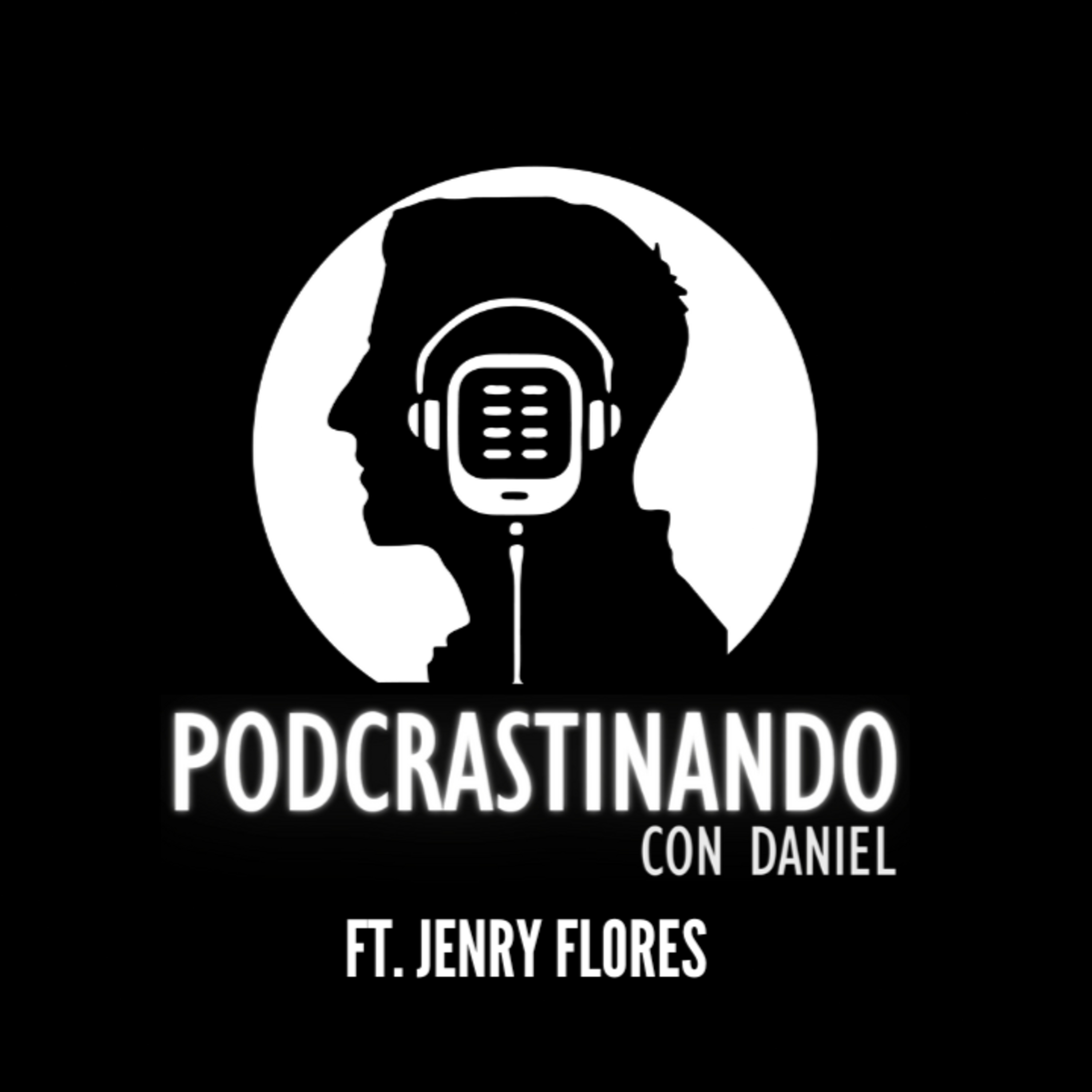 EP4: Podcrastinando con Jenry Flores episode artwork
