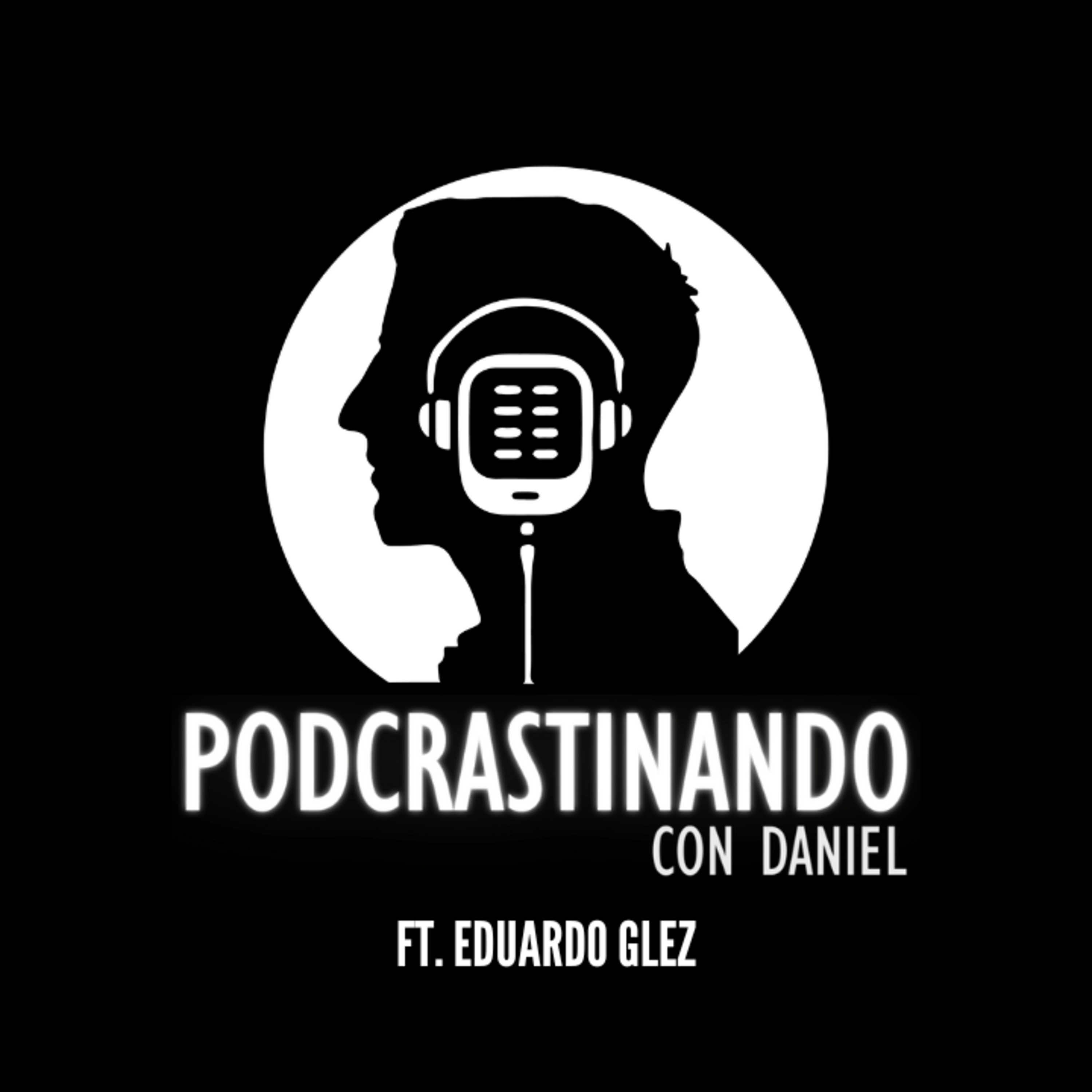 EP10: Podcrastinando con Eduardo Glez episode artwork
