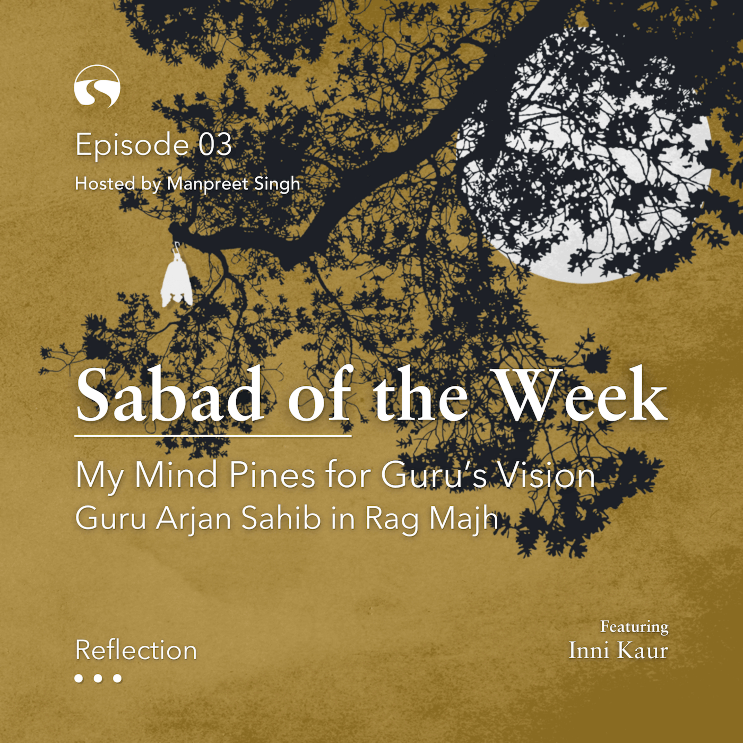 My Mind Pines for Guru’s Vision | Sabad of the Week