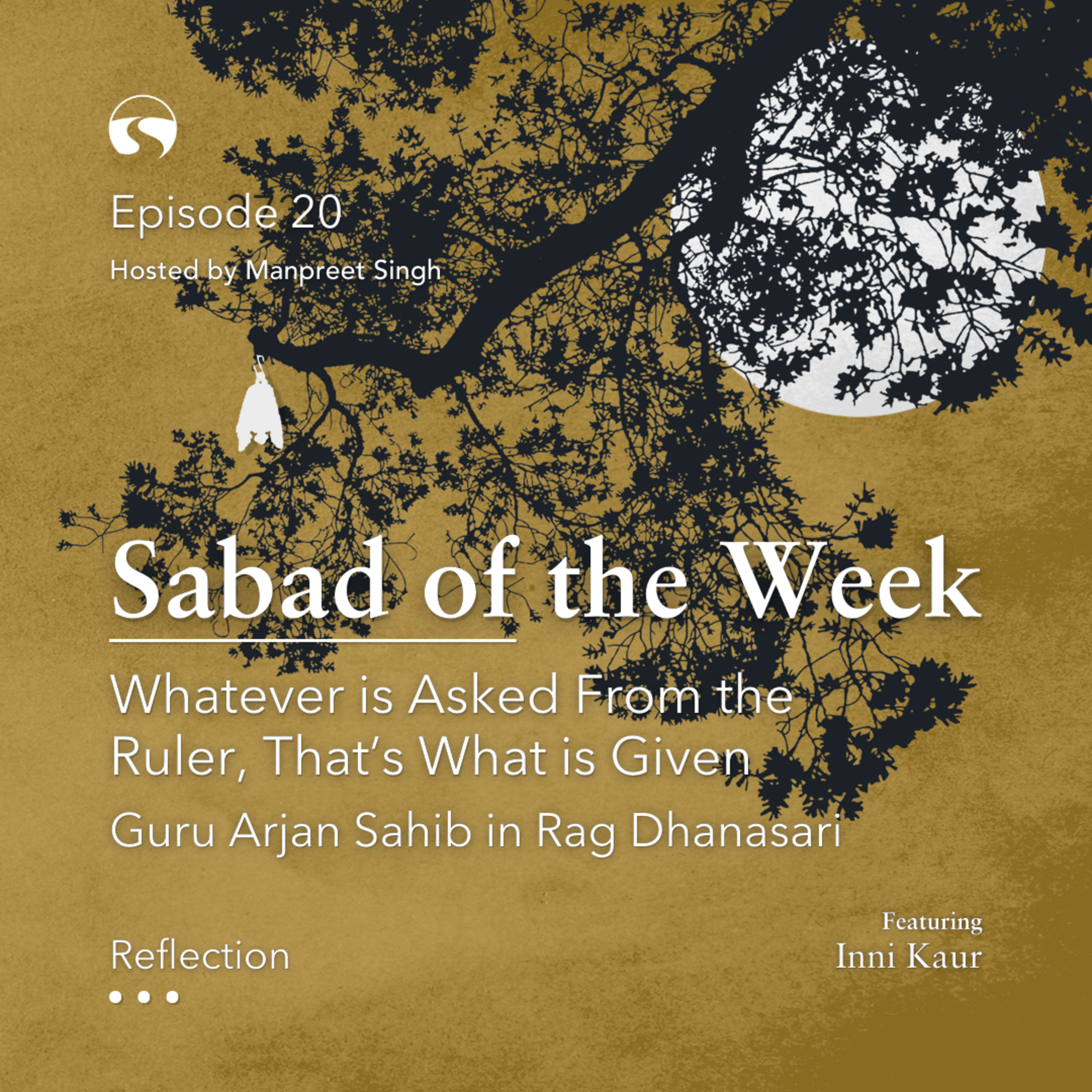 Whatever is Asked From the Ruler, That’s What is Given | Sabad of the Week