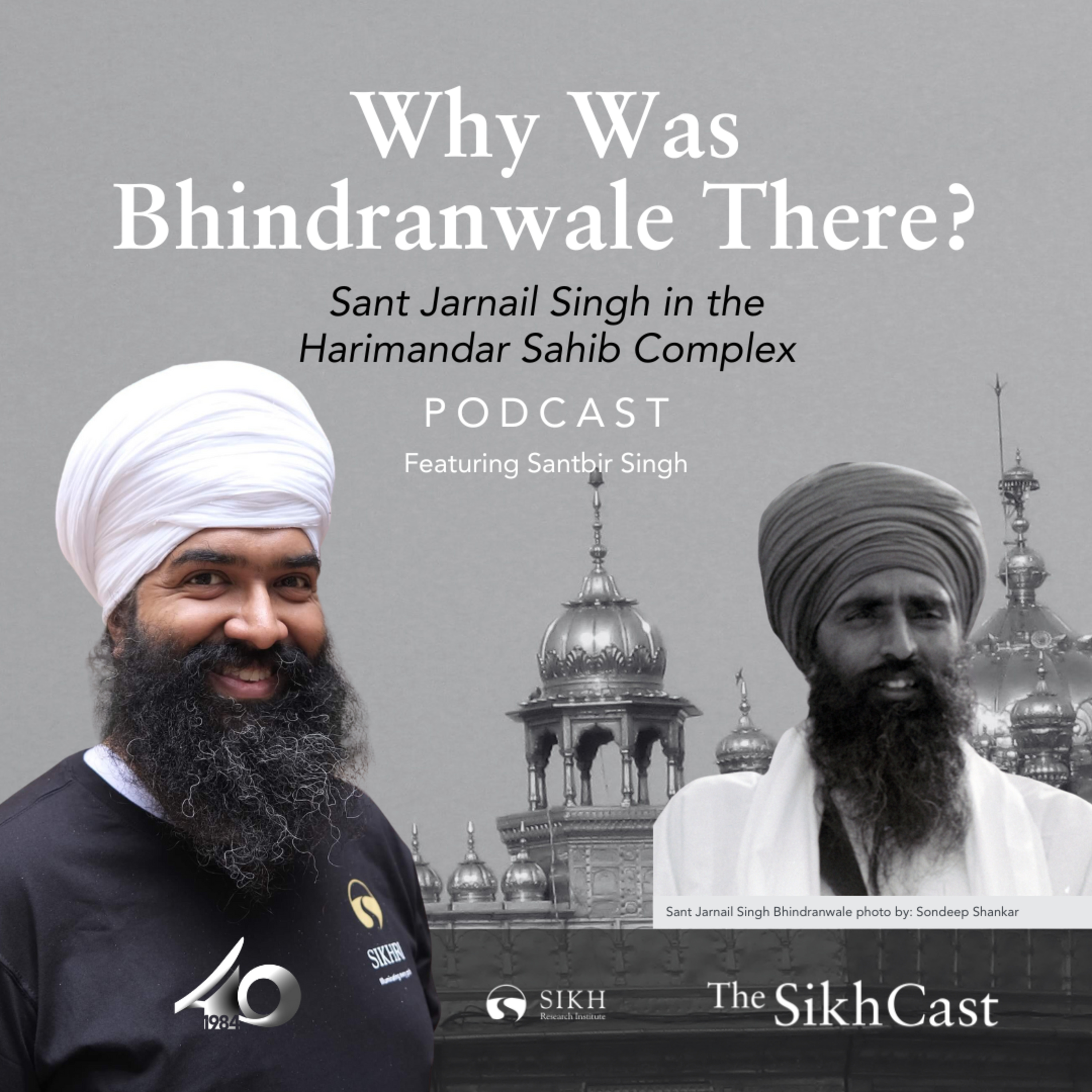 Why Was Bhindranwale There?