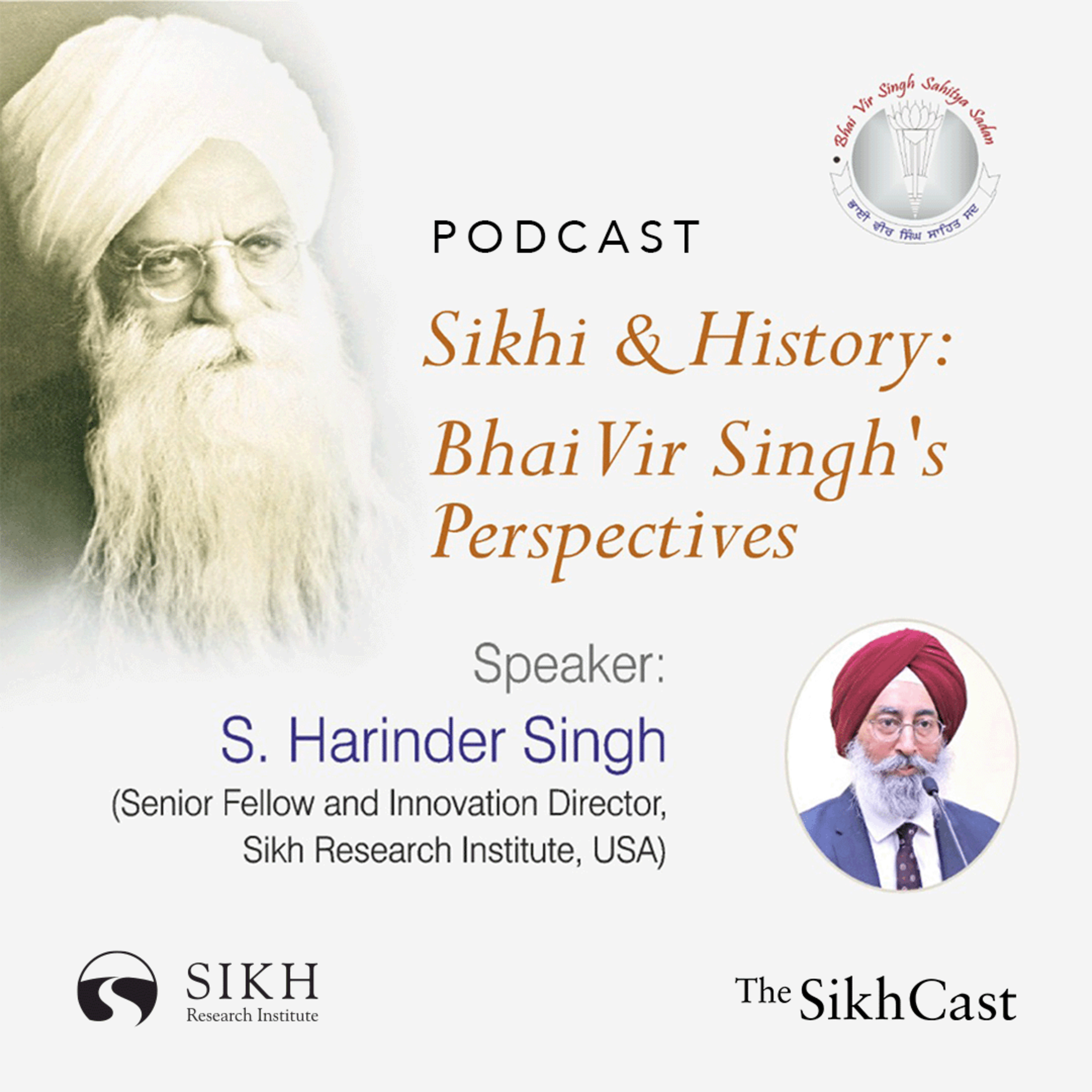 Sikhi & History: Bhai Vir Singh's Perspectives