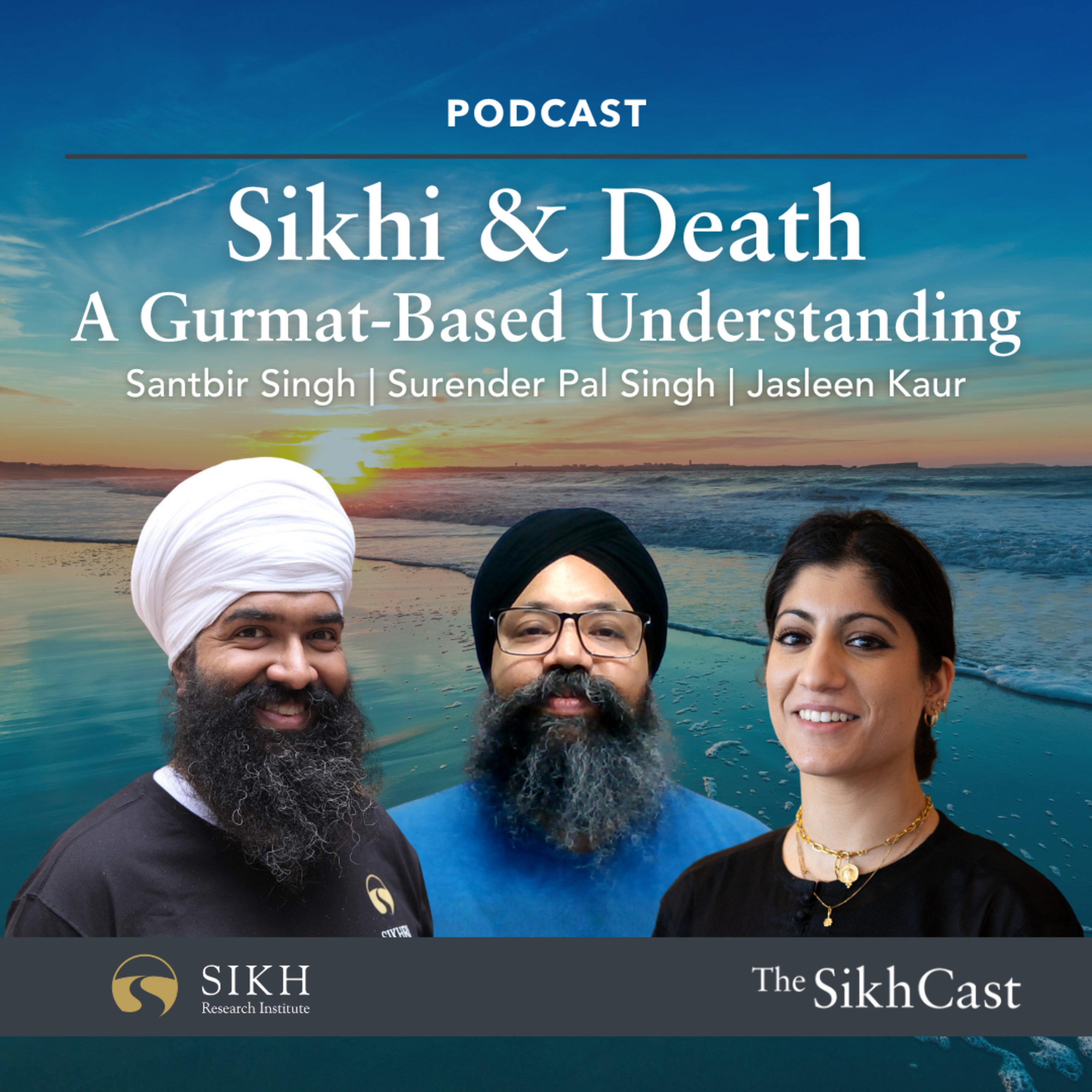 Sikhi & Death: A Gurmat-Based Understanding