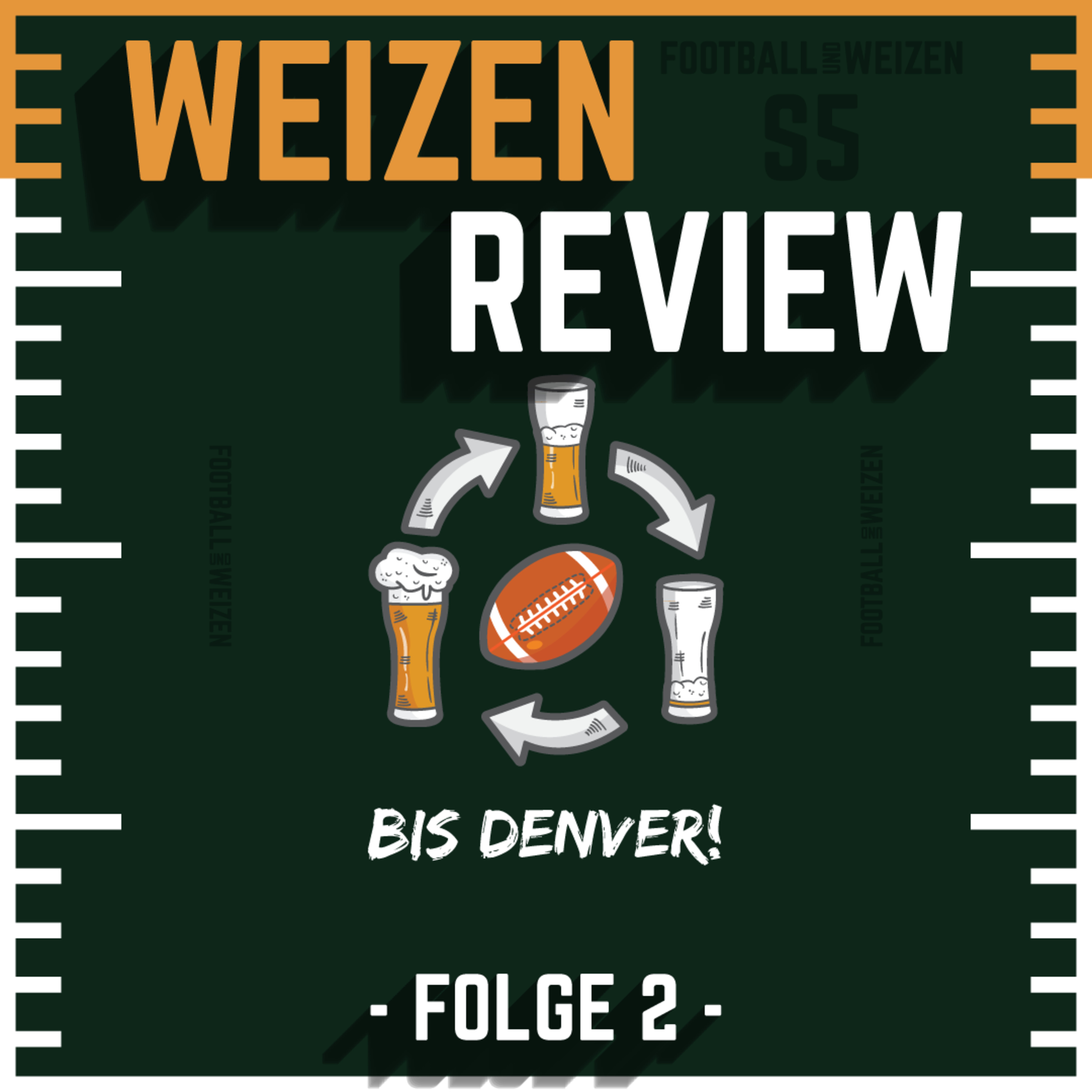 Bis Denver! | S5 E2 | Weizenreview Woche 3 episode artwork