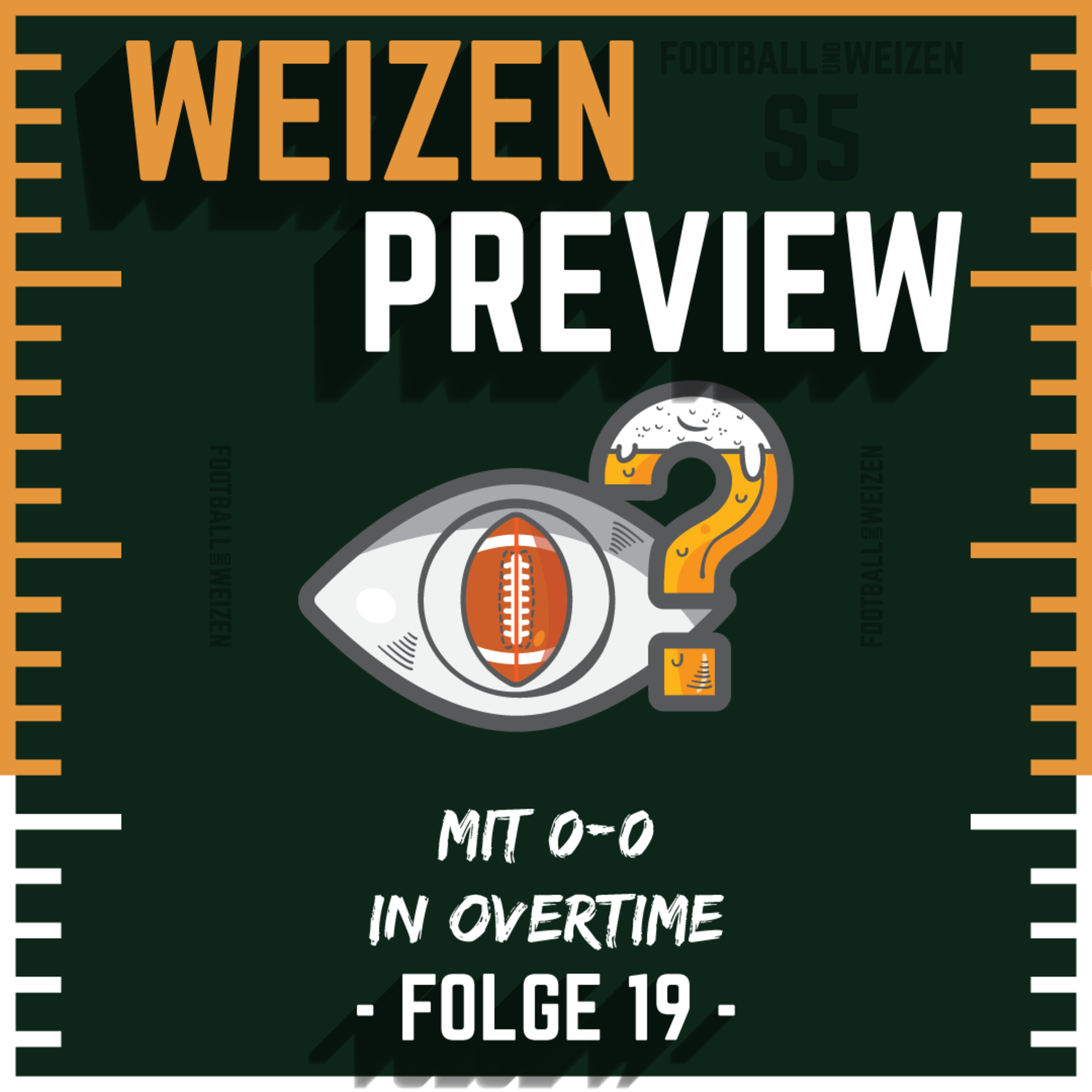 Mit 0-0 in Overtime | Weizenpreview Woche 14 episode artwork